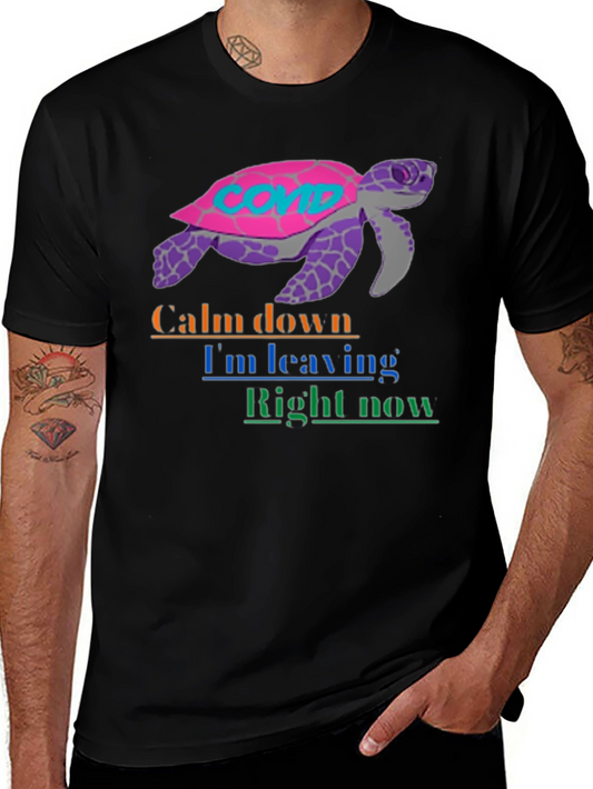 COVID Turtle Graphic Tee - Calm Down Im Leaving
