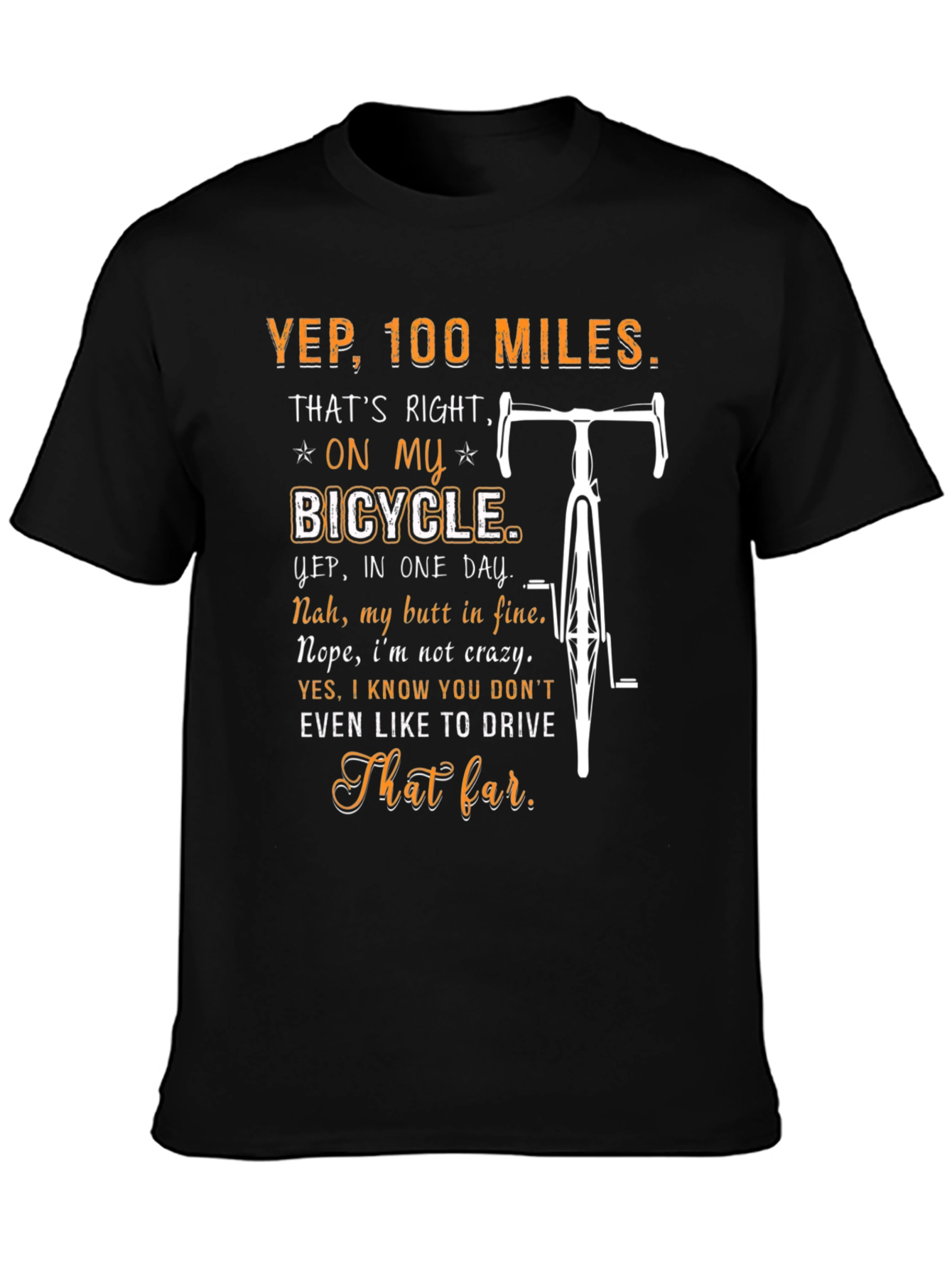 100 Miles Cycling T-Shirt - Funny Bike Rider Tee