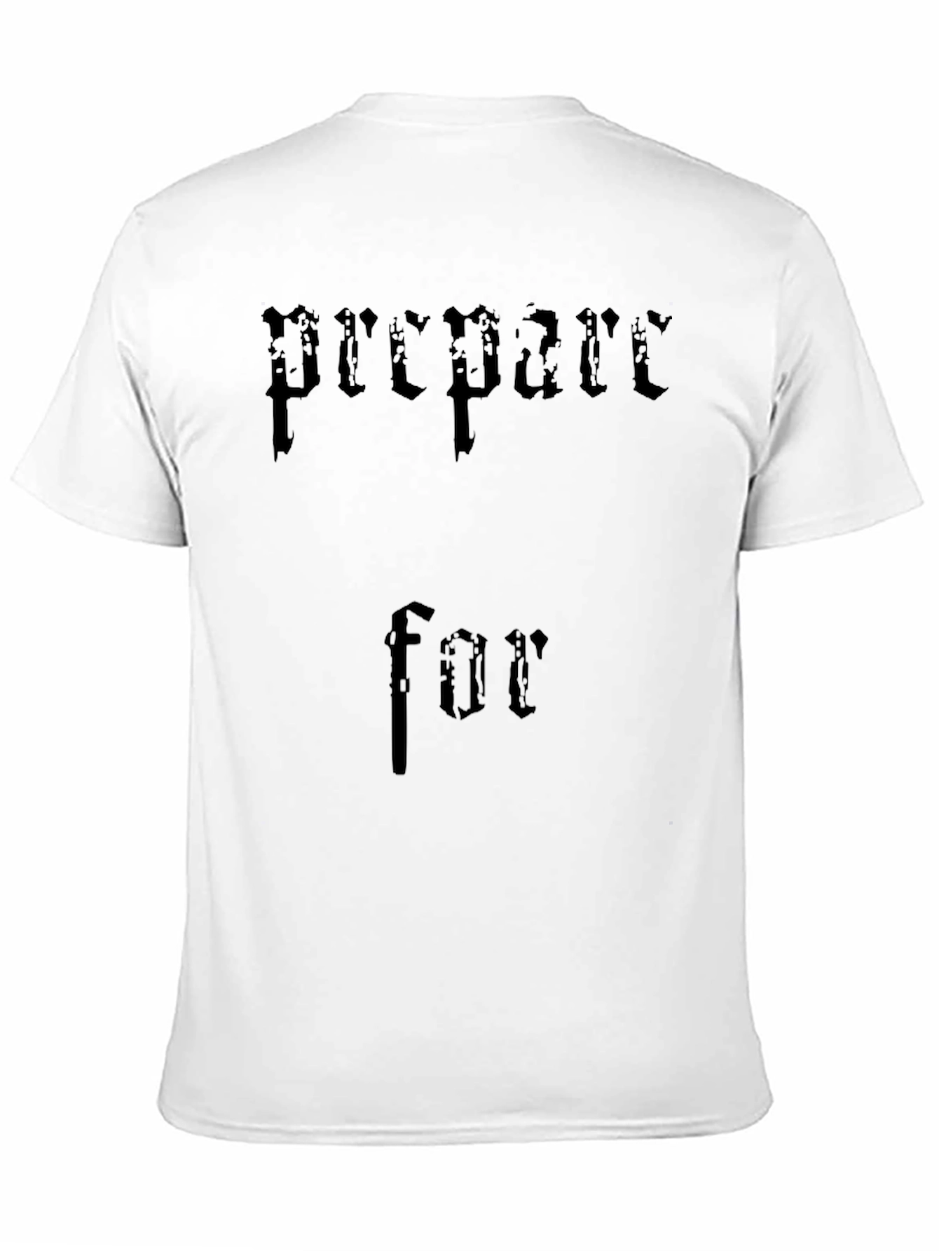 Prepare For T-Shirt