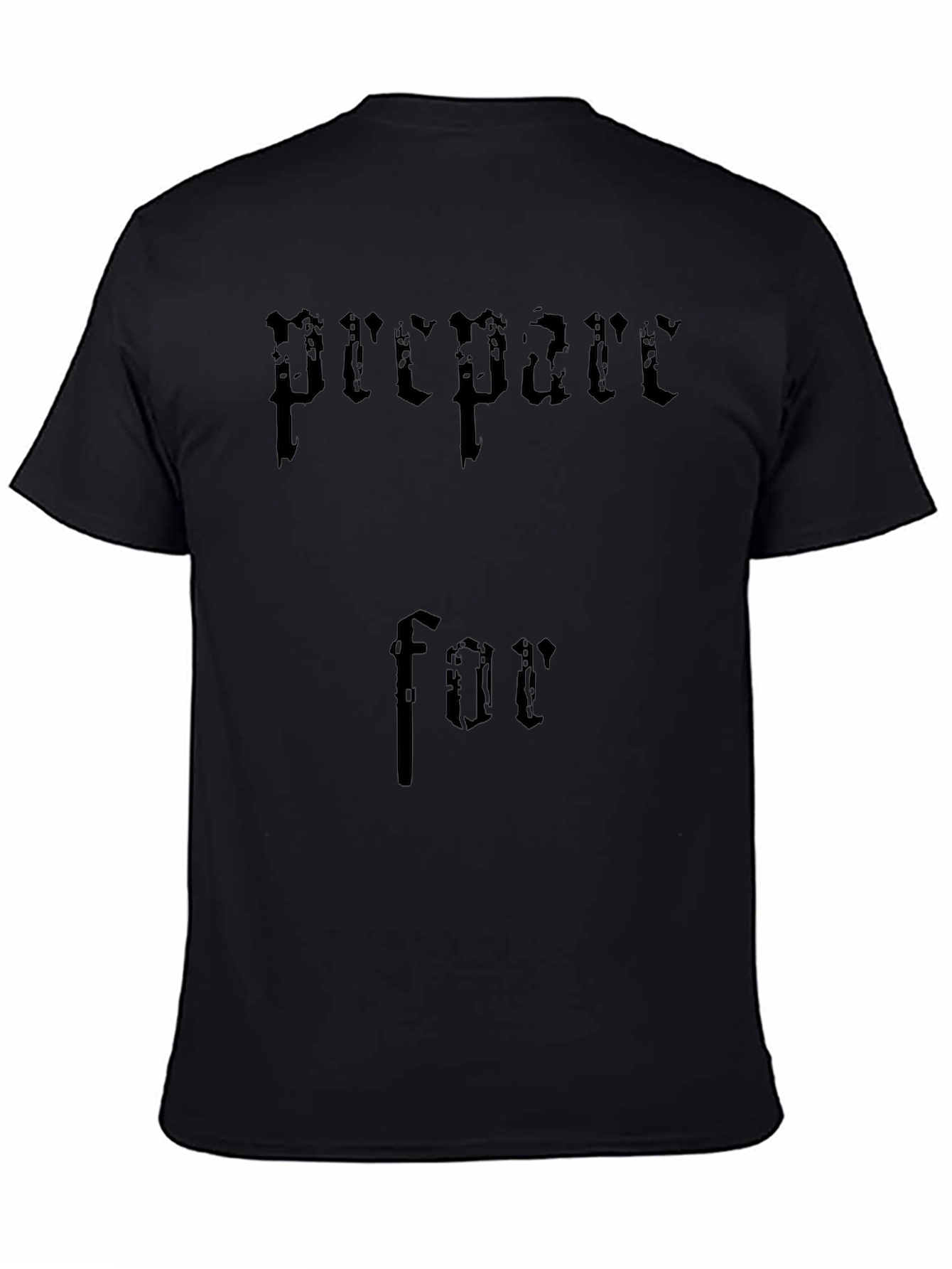Prepare For T-Shirt