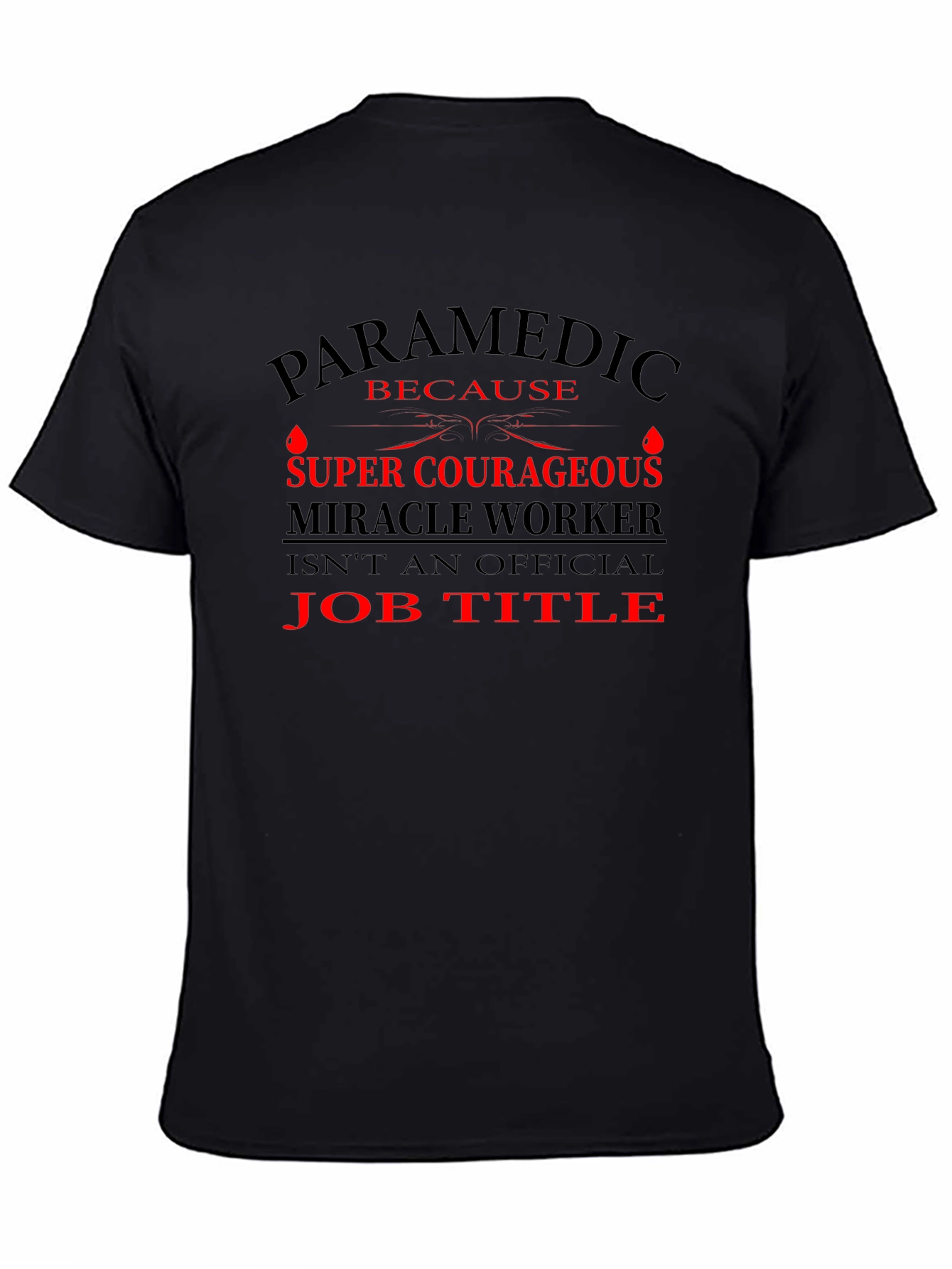 Paramedic Super Courageous Job Title T-Shirt
