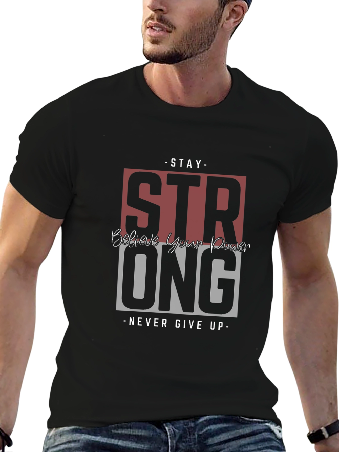 Stay Strong Graphic Tee - Believe in Your Power