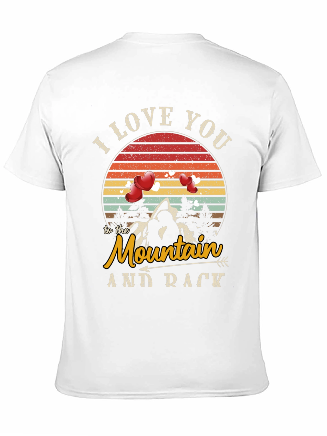 I Love You to the Mountain T-Shirt