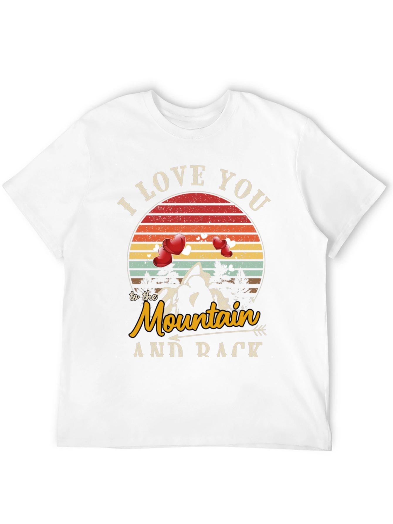 I Love You to the Mountain T-Shirt