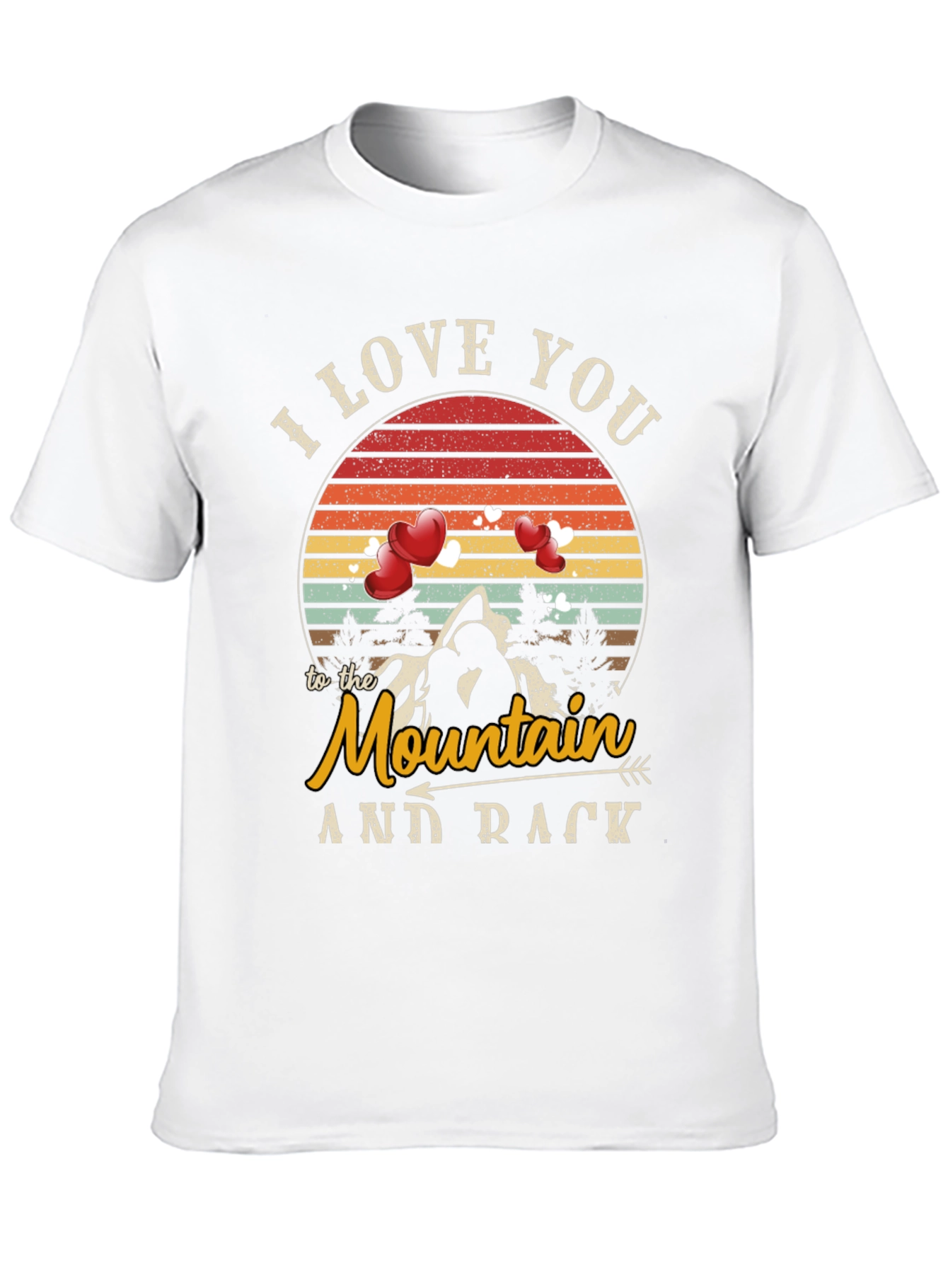 I Love You to the Mountain T-Shirt
