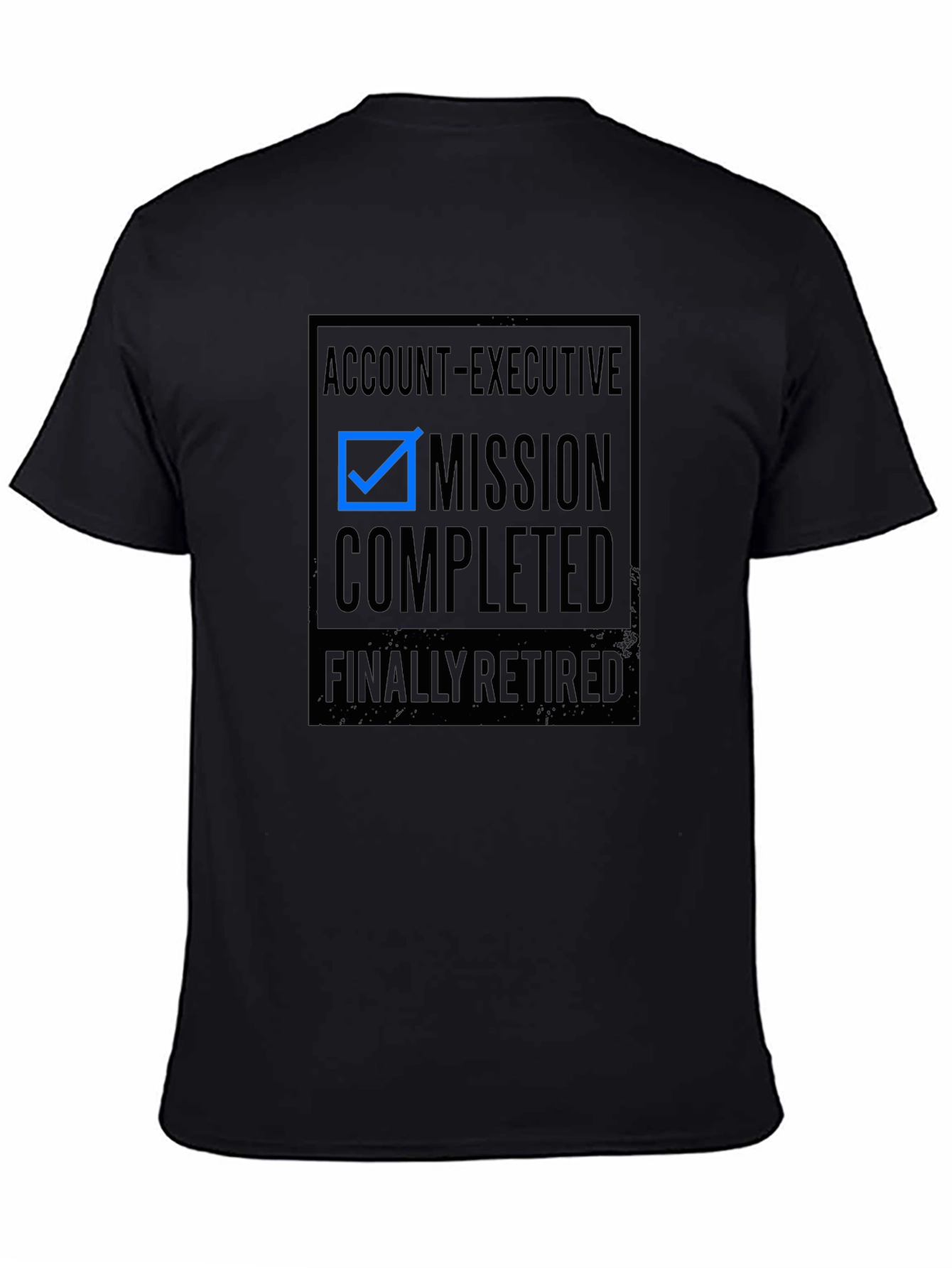 Account Executive Retirement T-Shirt
