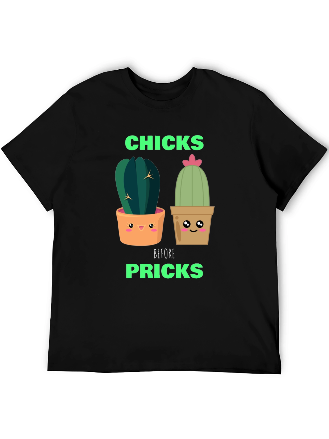 Funny Cactus Graphic T-Shirt - Chicks Before Pricks