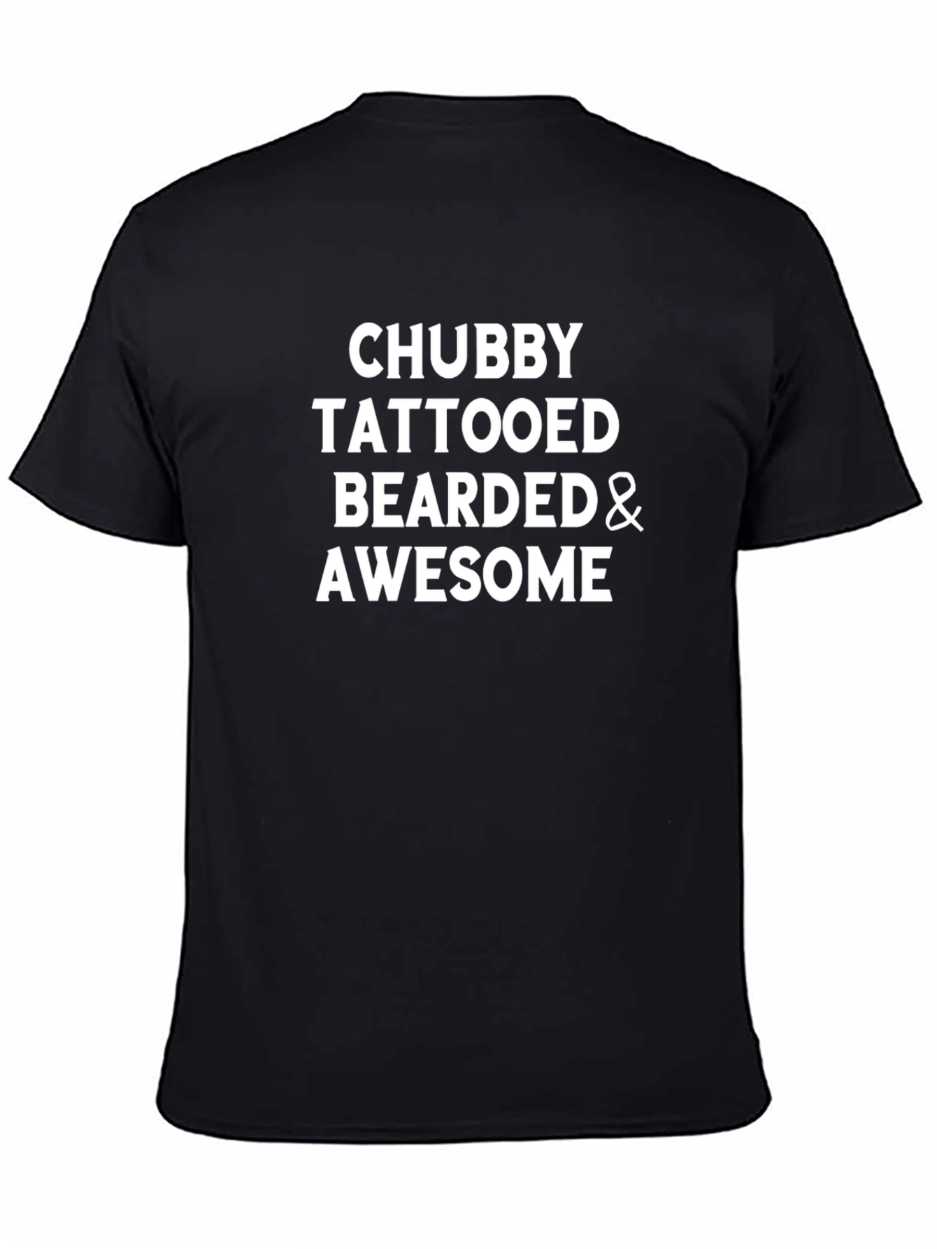 Chubby Tattooed Bearded & Awesome T-Shirt