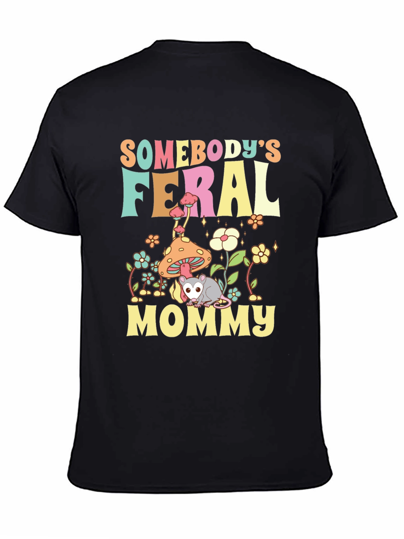 Somebodys Feral Mommy T-Shirt Opossum Graphic Tee