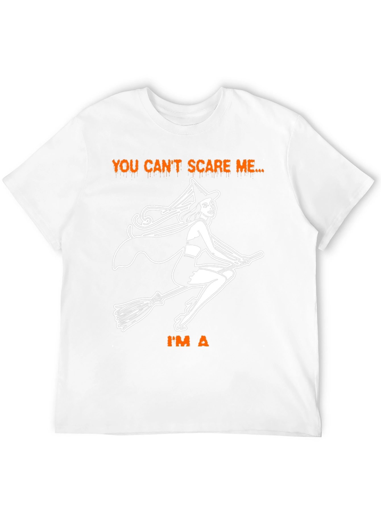 Halloween Witch T-Shirt - You Cant Scare Me