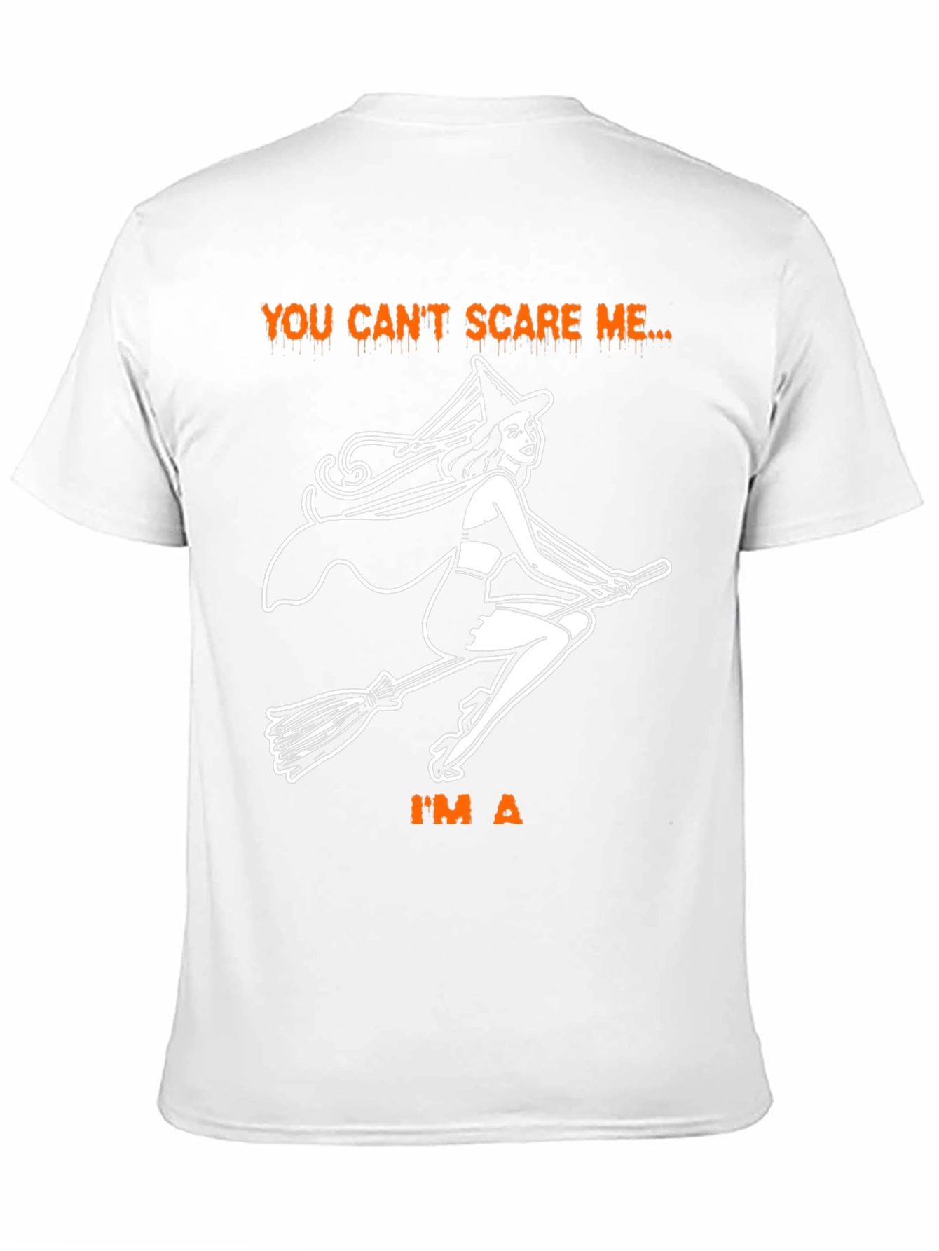 Halloween Witch T-Shirt - You Cant Scare Me
