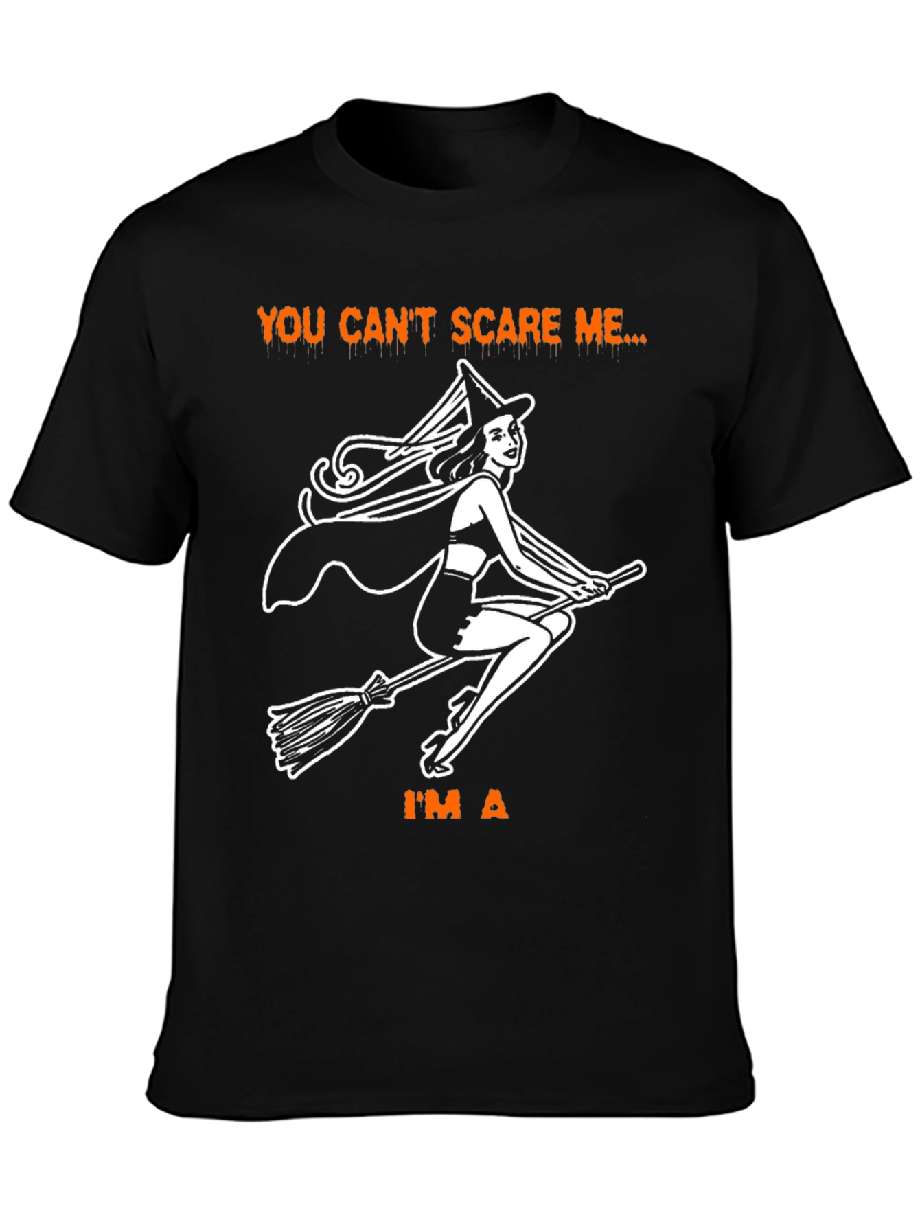 Halloween Witch T-Shirt - You Cant Scare Me