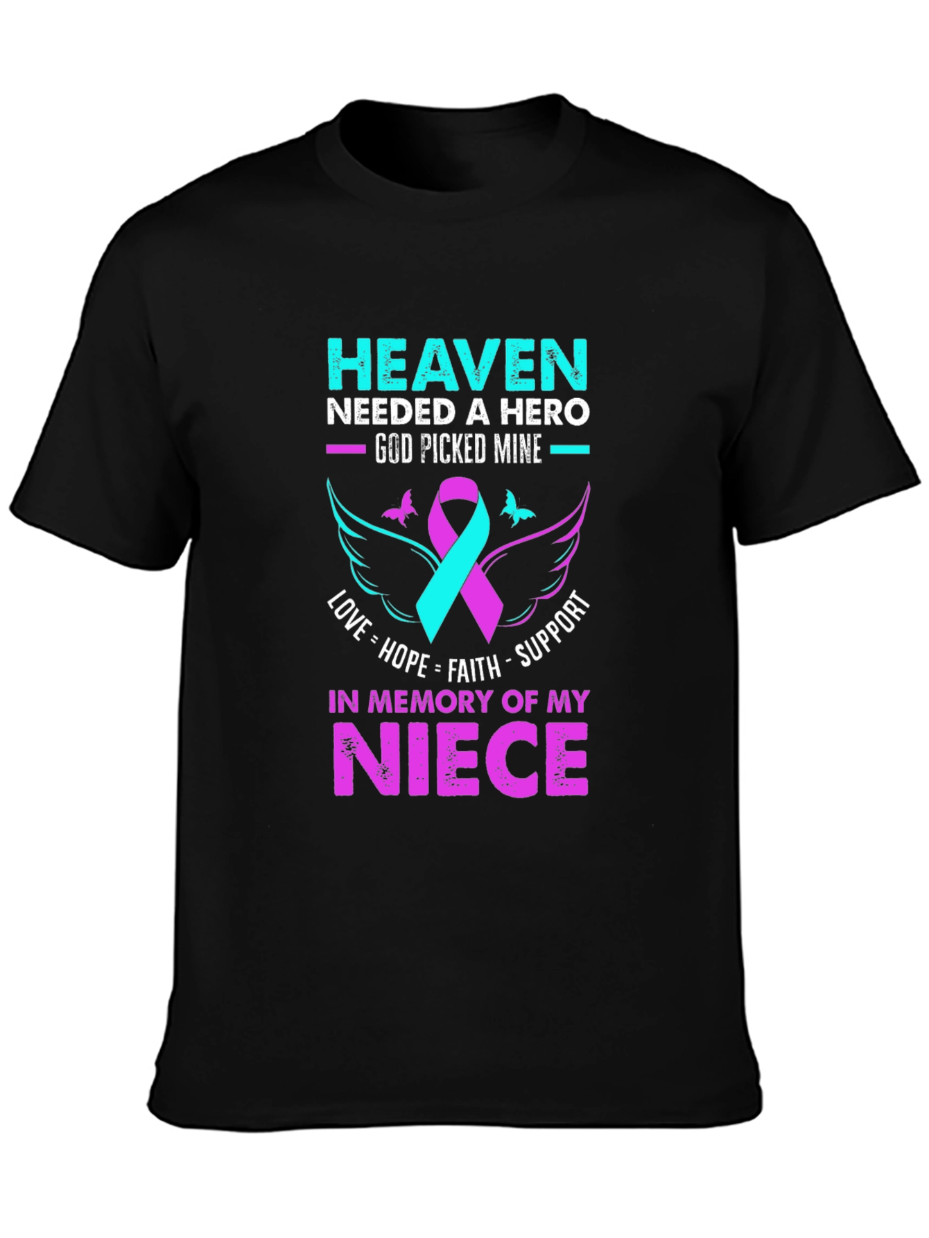 Heaven Needed a Hero Niece Memorial T-Shirt