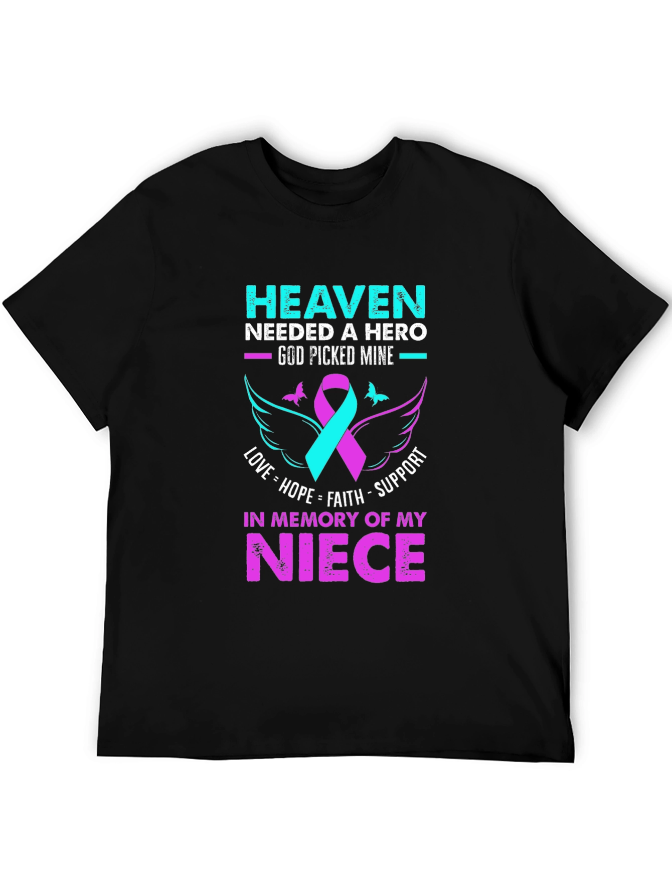 Heaven Needed a Hero Niece Memorial T-Shirt