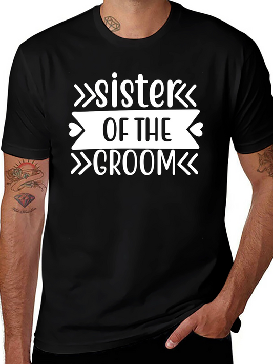 Sister of the Groom T-Shirt - Wedding Party Tee