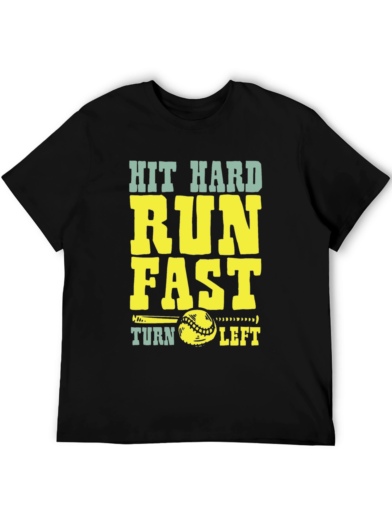 Hit Hard Run Fast Baseball Graphic T-Shirt