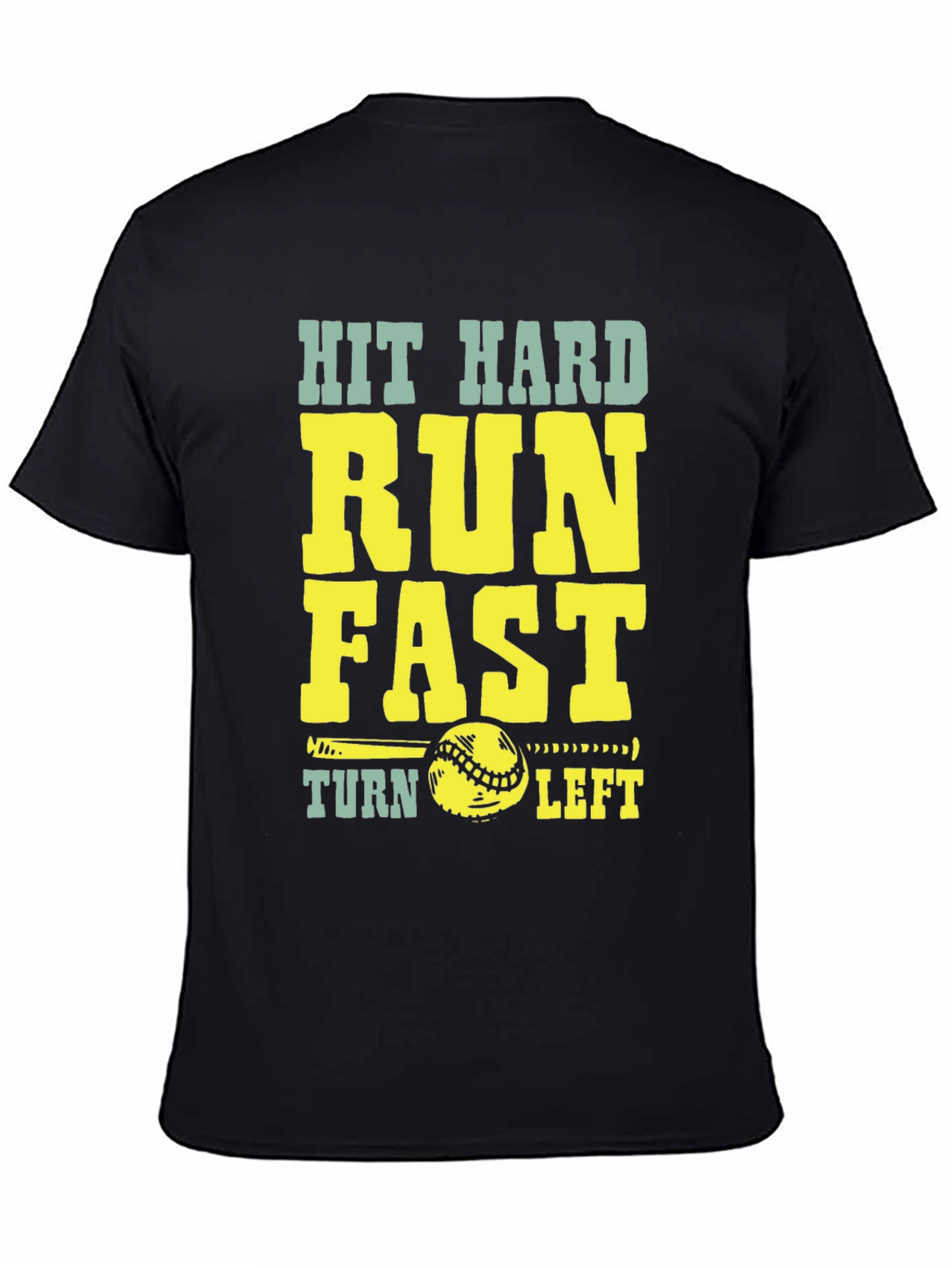 Hit Hard Run Fast Baseball Graphic T-Shirt