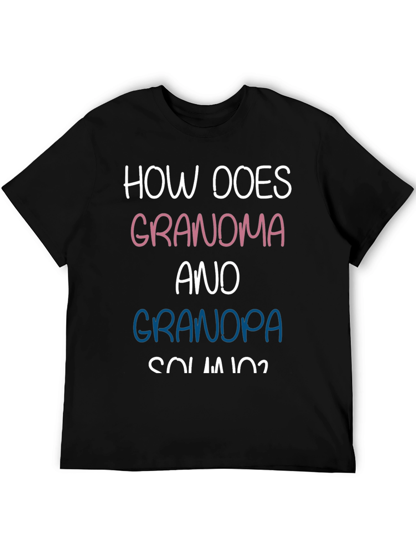 Funny Grandma & Grandpa T-Shirt