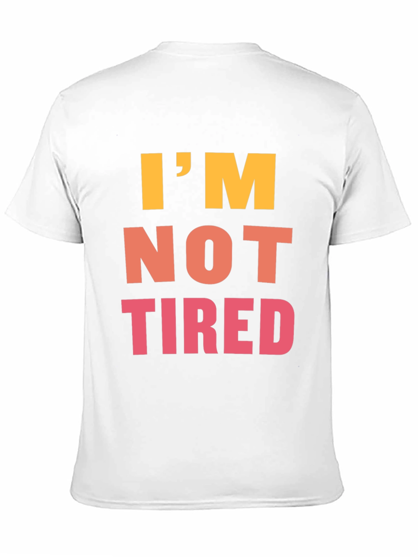 Im Not Tired Graphic Tee - Black Casual T-Shirt