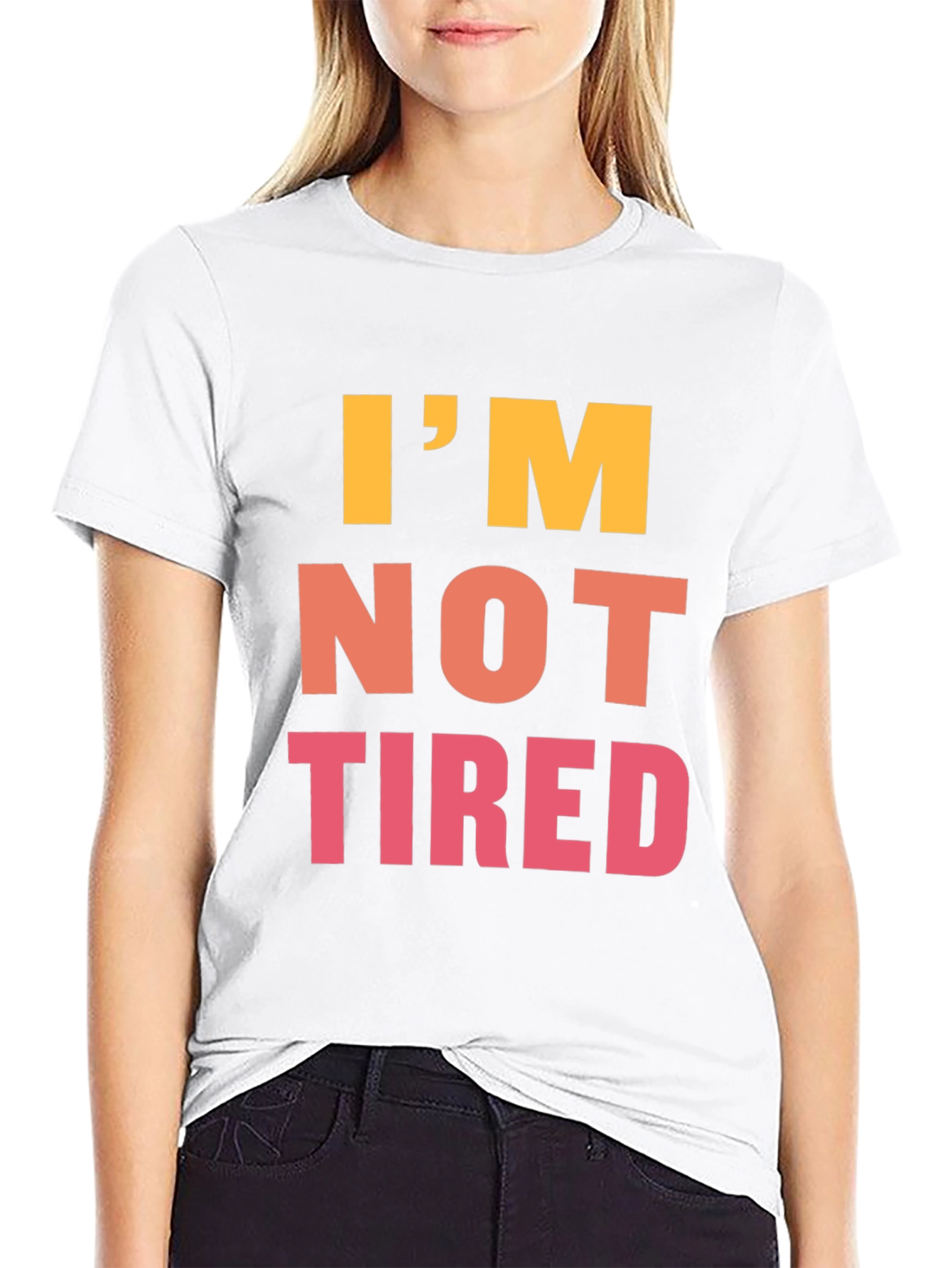 Im Not Tired Graphic Tee - Black Casual T-Shirt