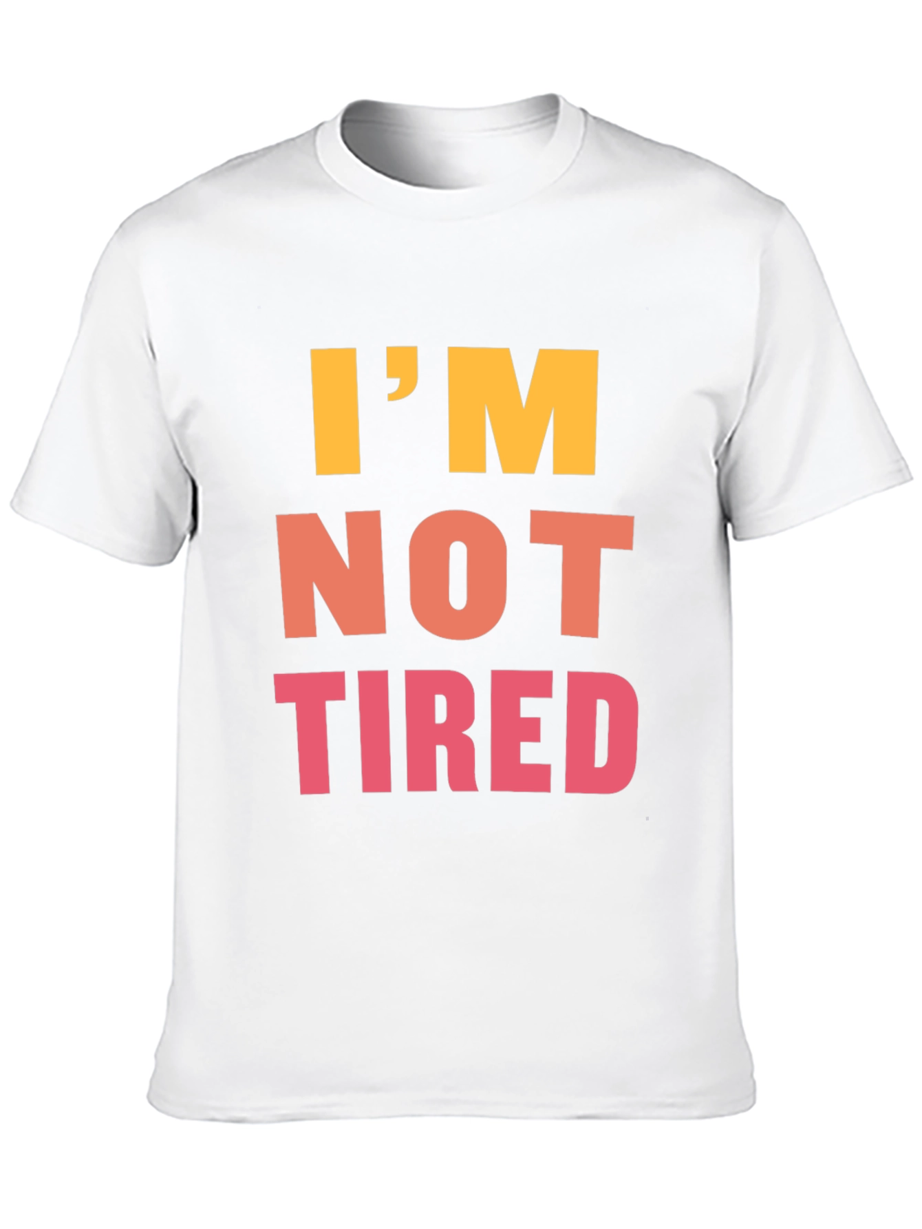 Im Not Tired Graphic Tee - Black Casual T-Shirt