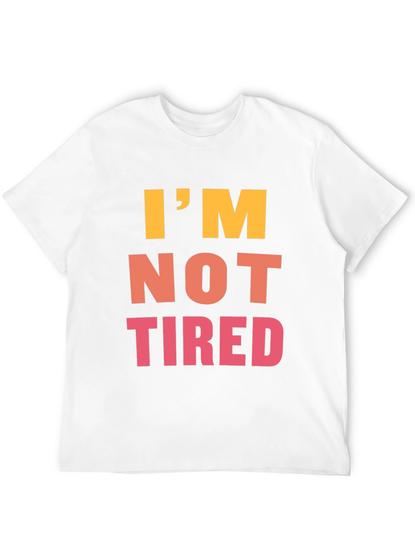 Im Not Tired Graphic Tee - Black Casual T-Shirt