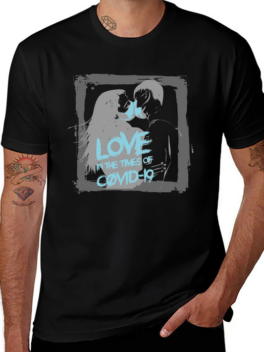 Love in the Time of COVID-19 T-Shirt