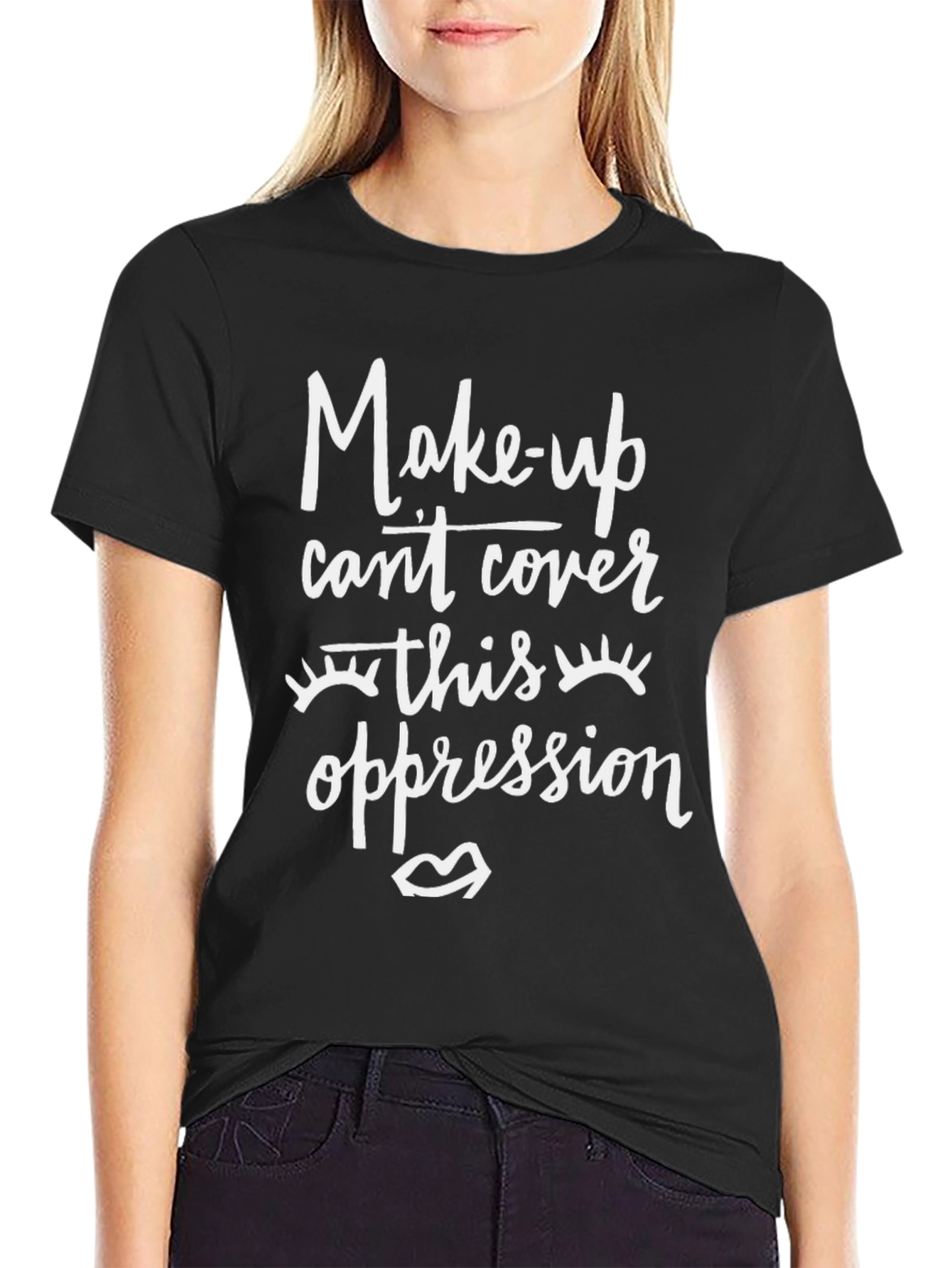 Make-up Cant Cover Oppression Graphic T-Shirt