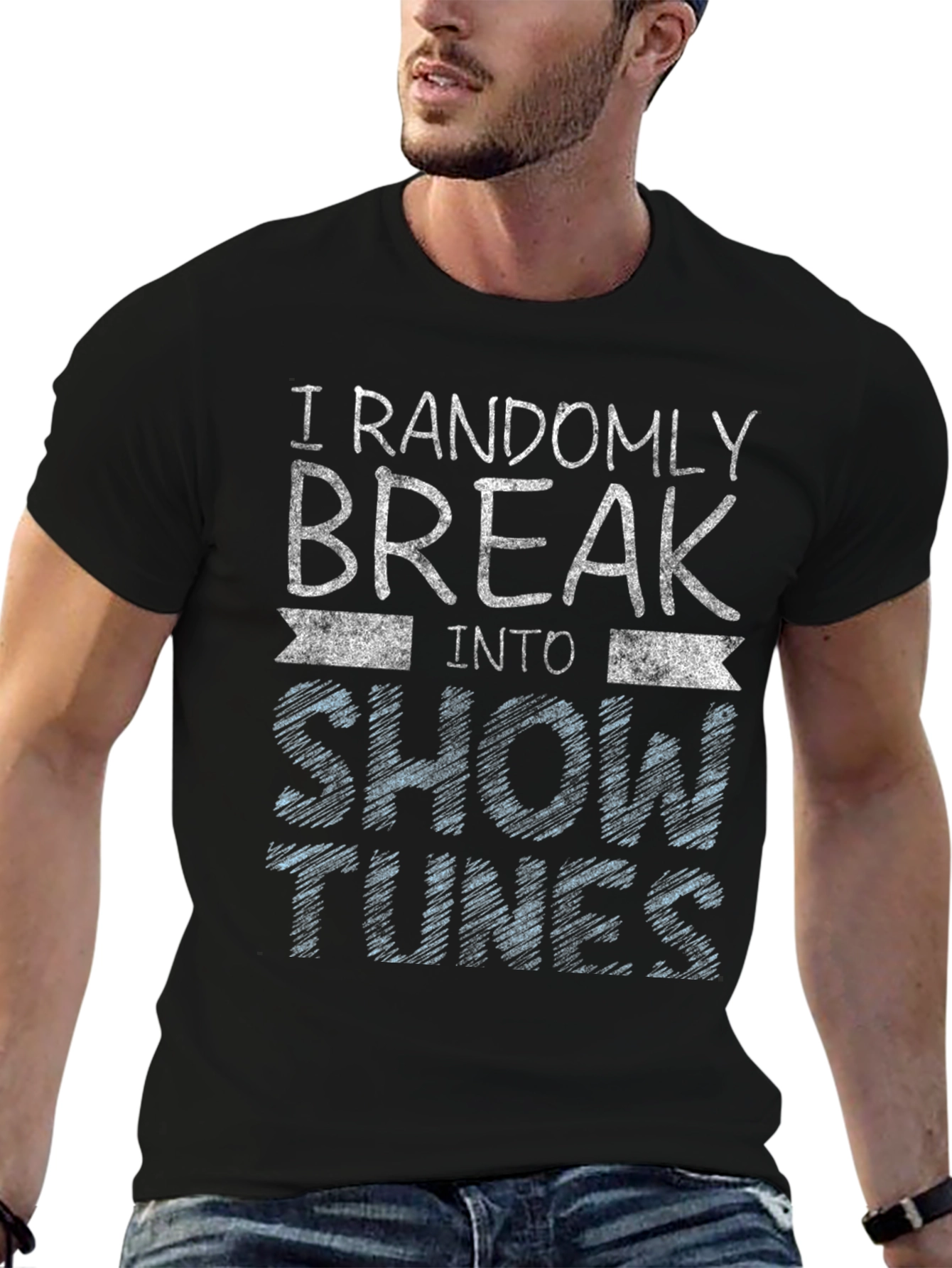 Randomly Break Into Show Tunes Black T-Shirt