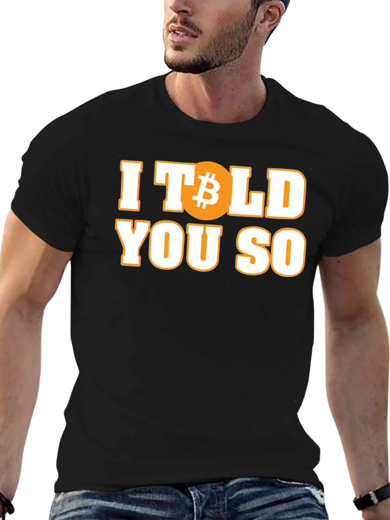 Bitcoin Told You So T-Shirt Crypto HODL