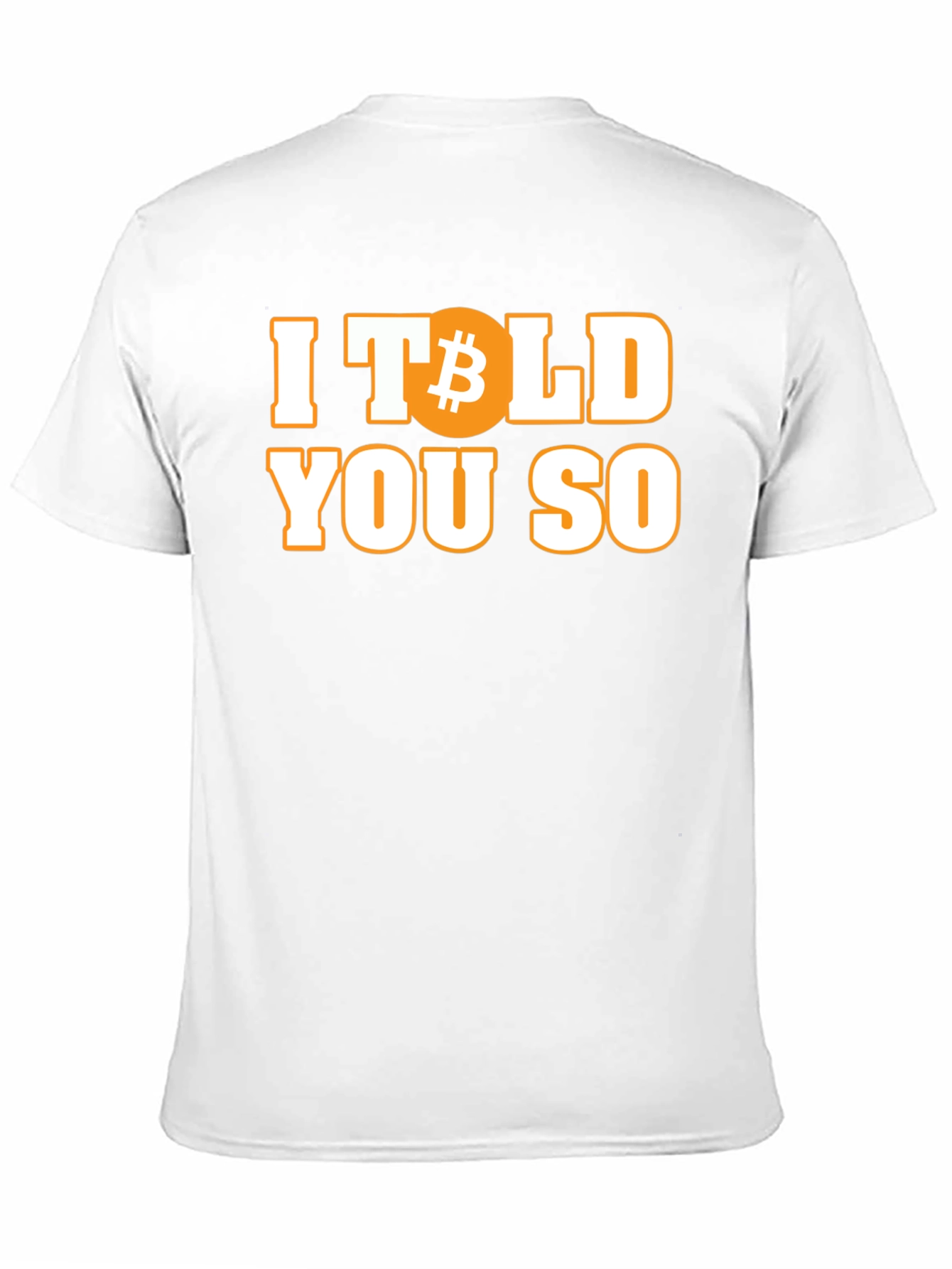 Bitcoin Told You So T-Shirt Crypto HODL