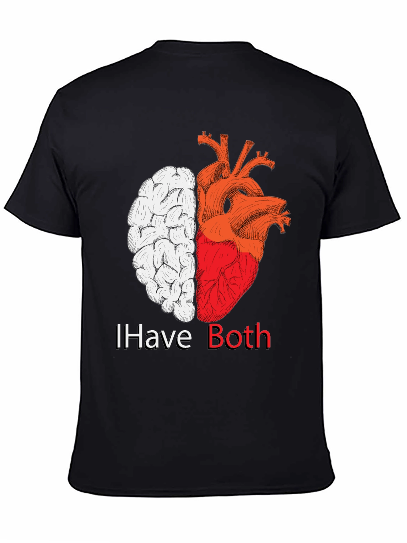 I Have Both: Brain & Heart T-Shirt