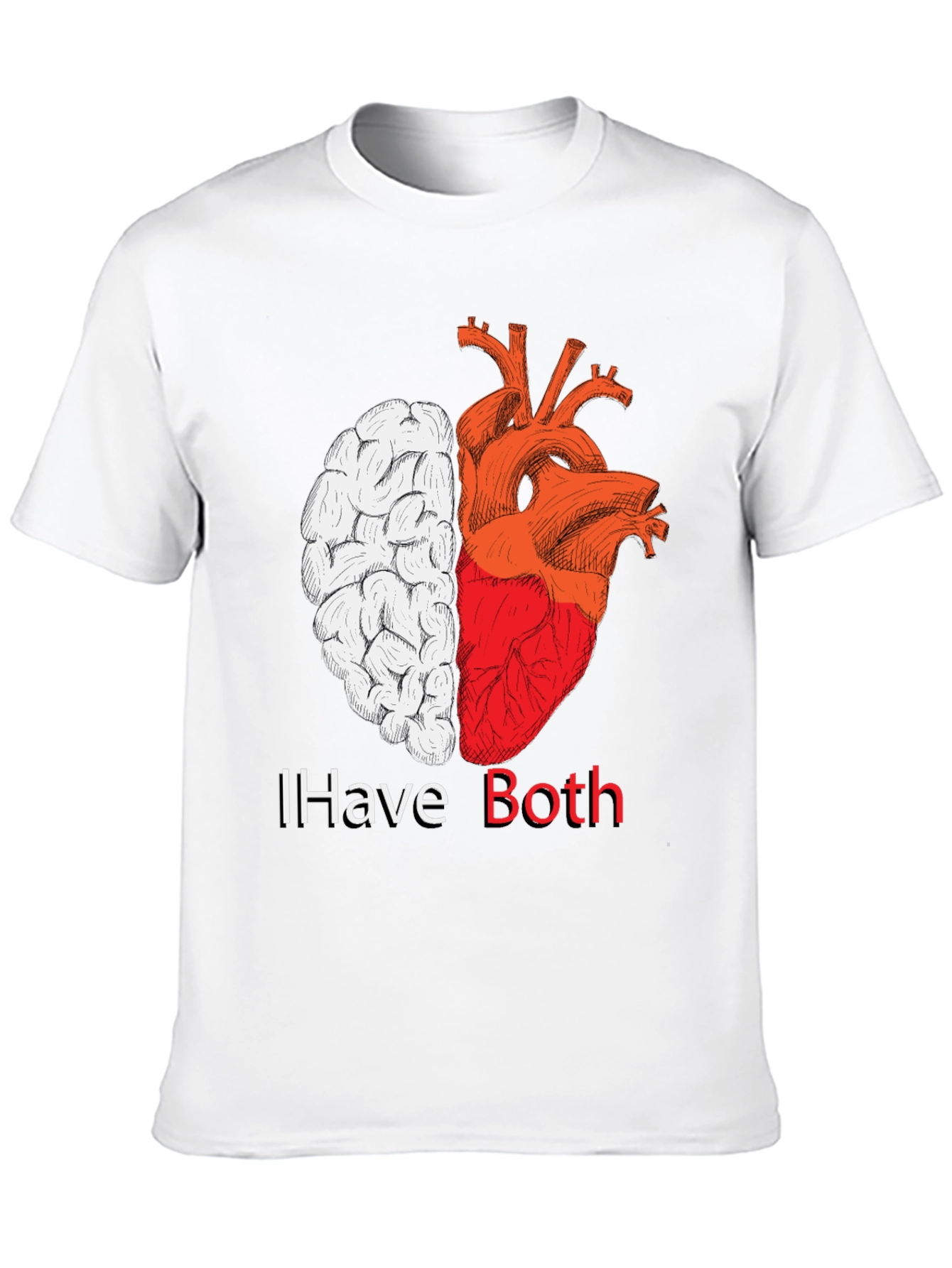 I Have Both: Brain & Heart T-Shirt