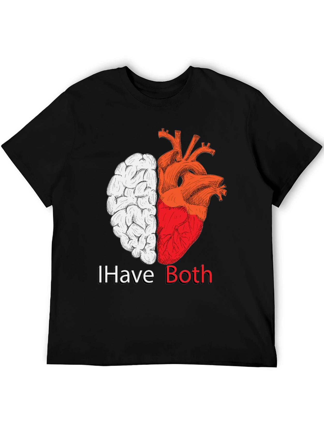 I Have Both: Brain & Heart T-Shirt