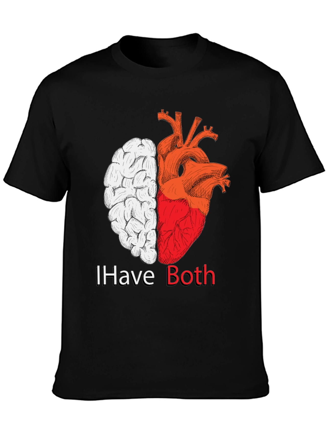 I Have Both: Brain & Heart T-Shirt