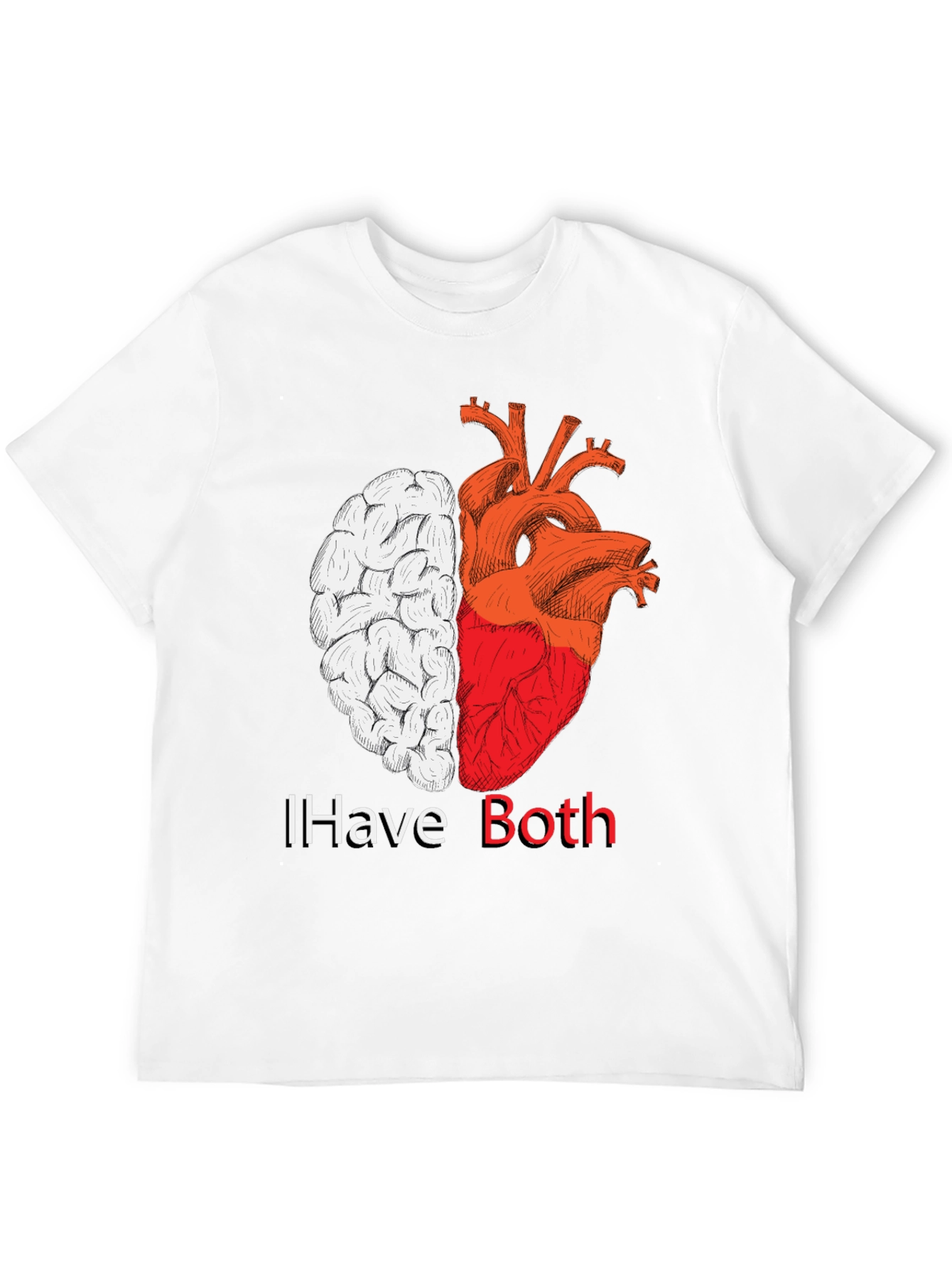 I Have Both: Brain & Heart T-Shirt
