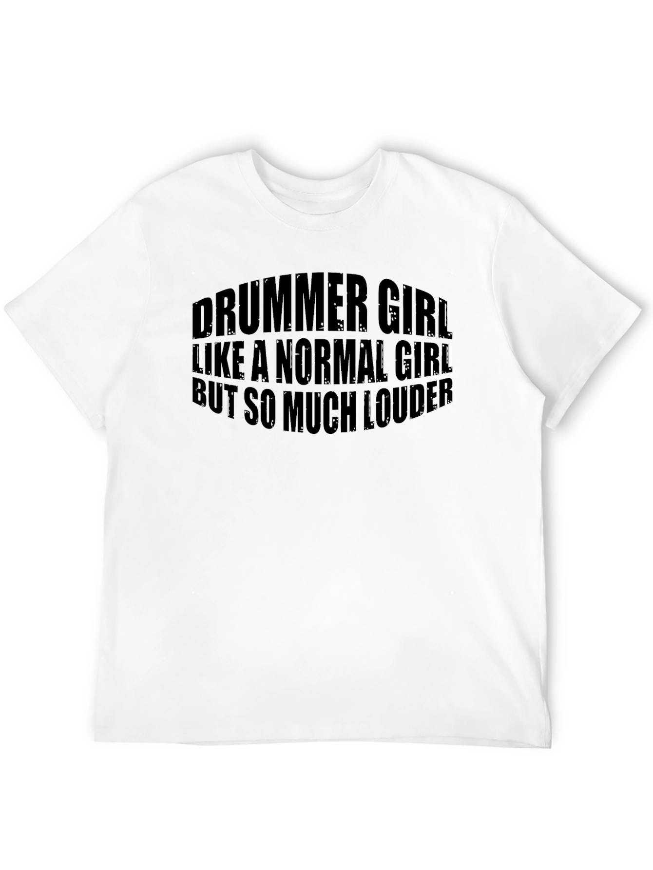 Drummer Girl T-Shirt - Loud & Proud!
