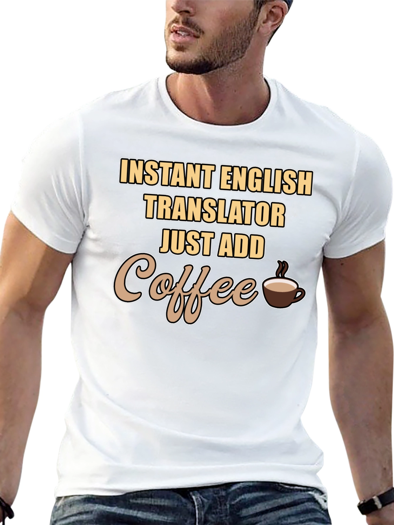 Instant English Translator - Coffee T-Shirt