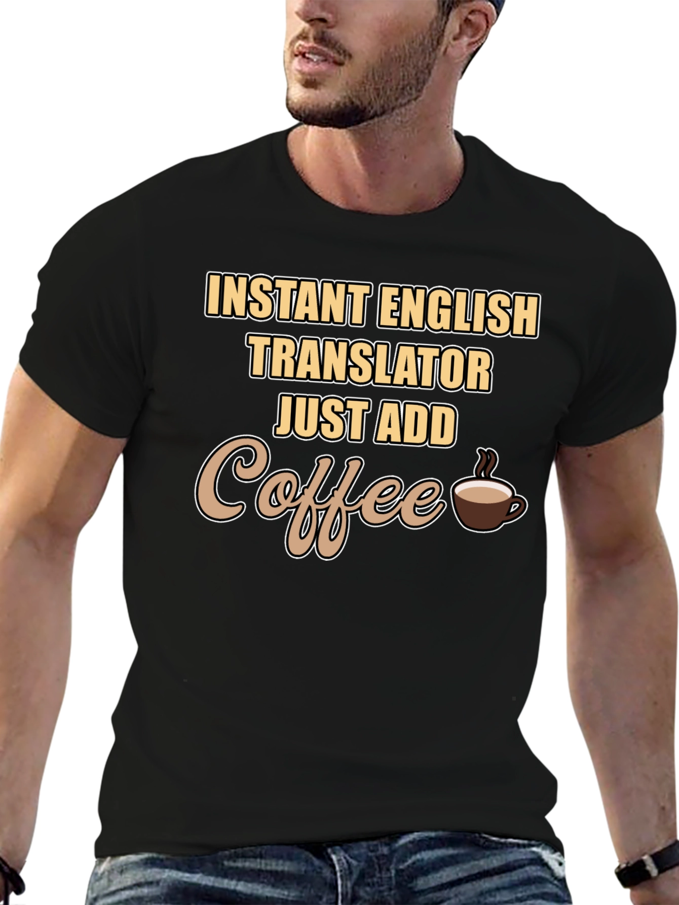 Instant English Translator - Coffee T-Shirt