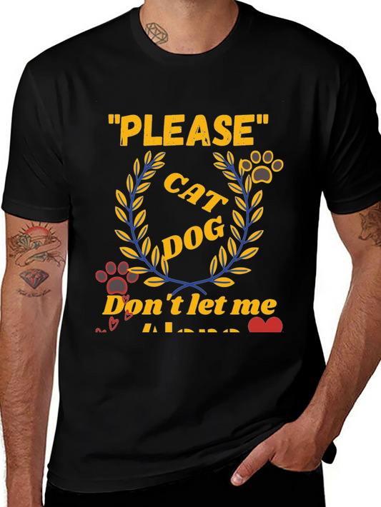 Cat Dog Lover T-Shirt - Please Dont Let Me Alone