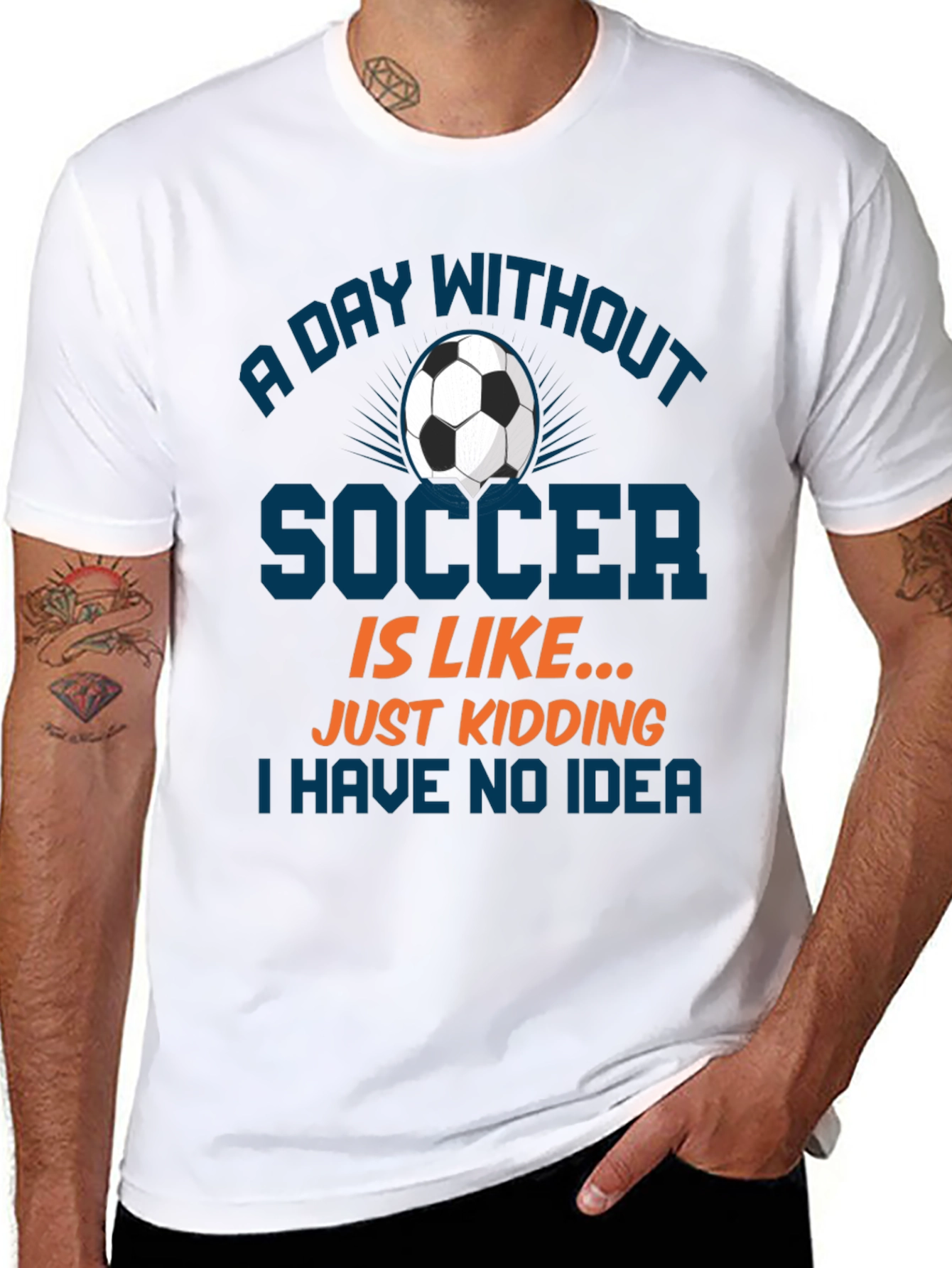 Funny Soccer T-Shirt: A Day Without Soccer Tee