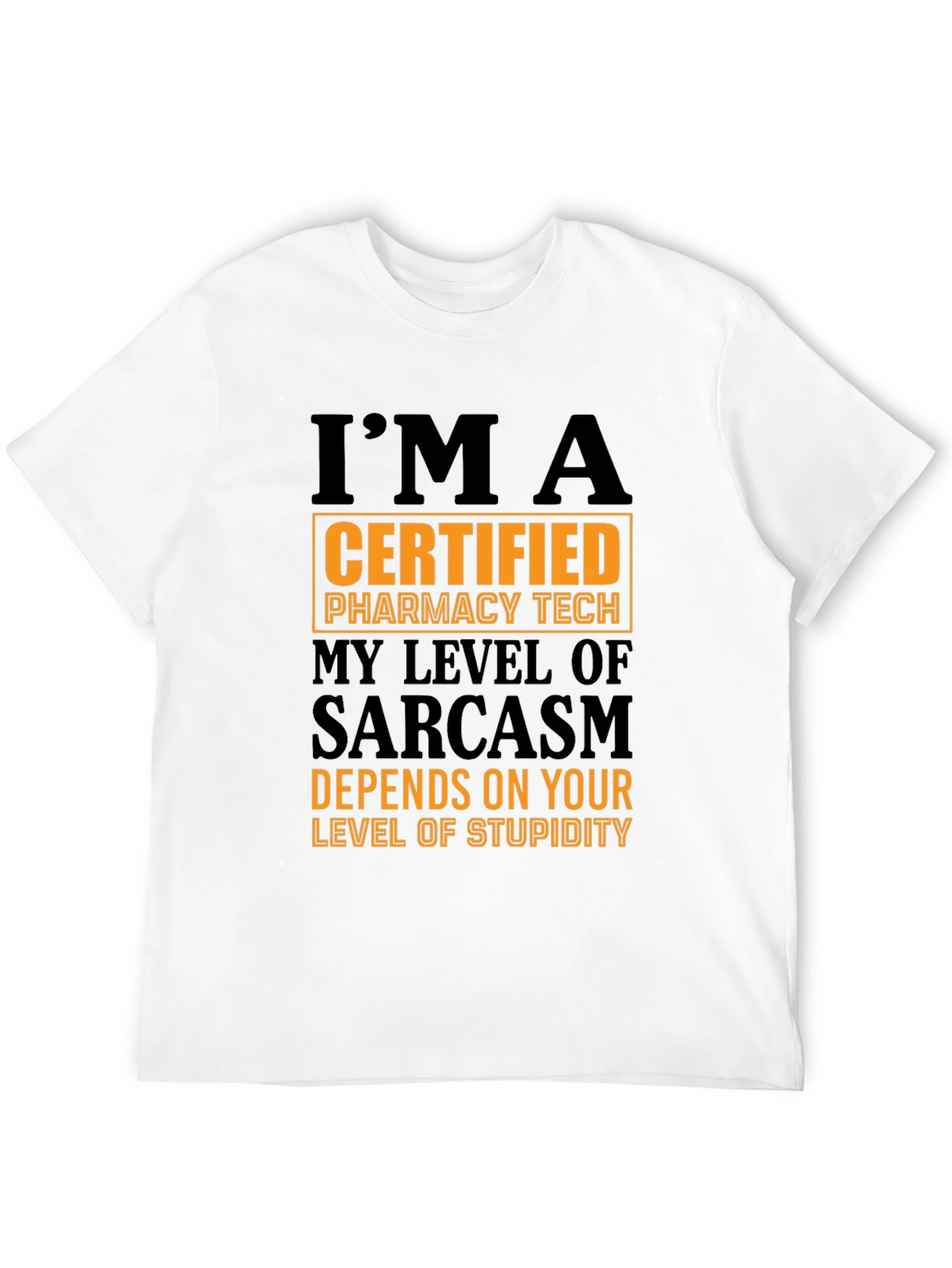 Certified Pharmacy Tech Sarcasm T-Shirt