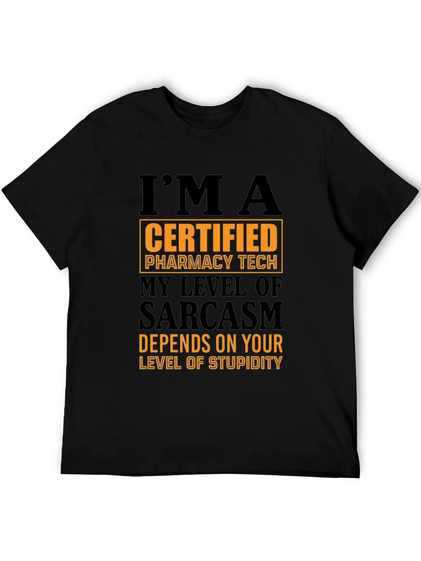 Certified Pharmacy Tech Sarcasm T-Shirt