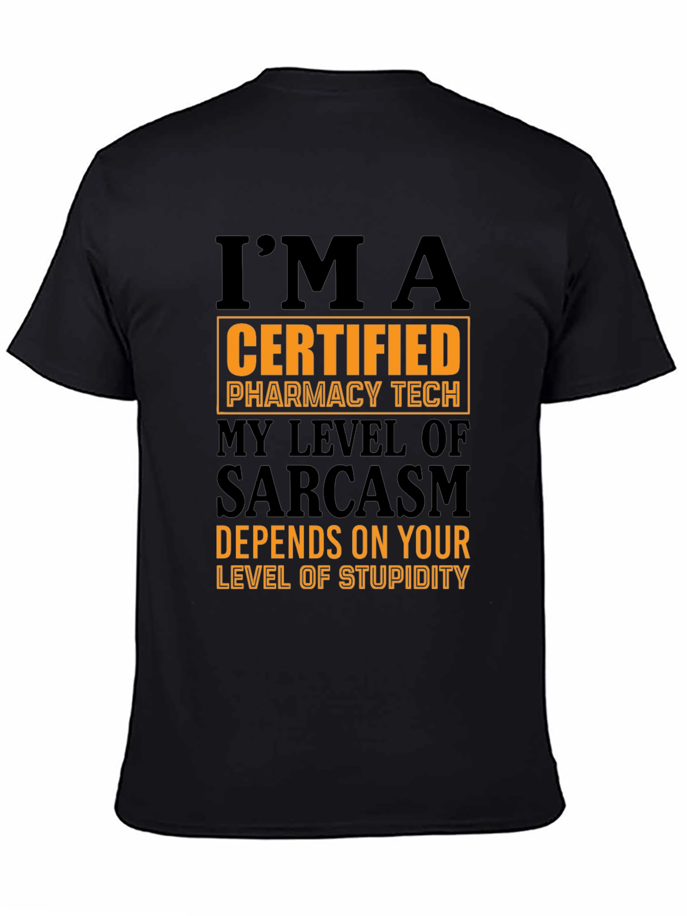 Certified Pharmacy Tech Sarcasm T-Shirt