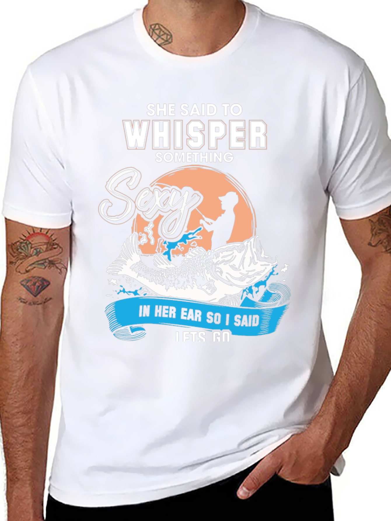 She Said To Whisper Sexy Fishing T-Shirt