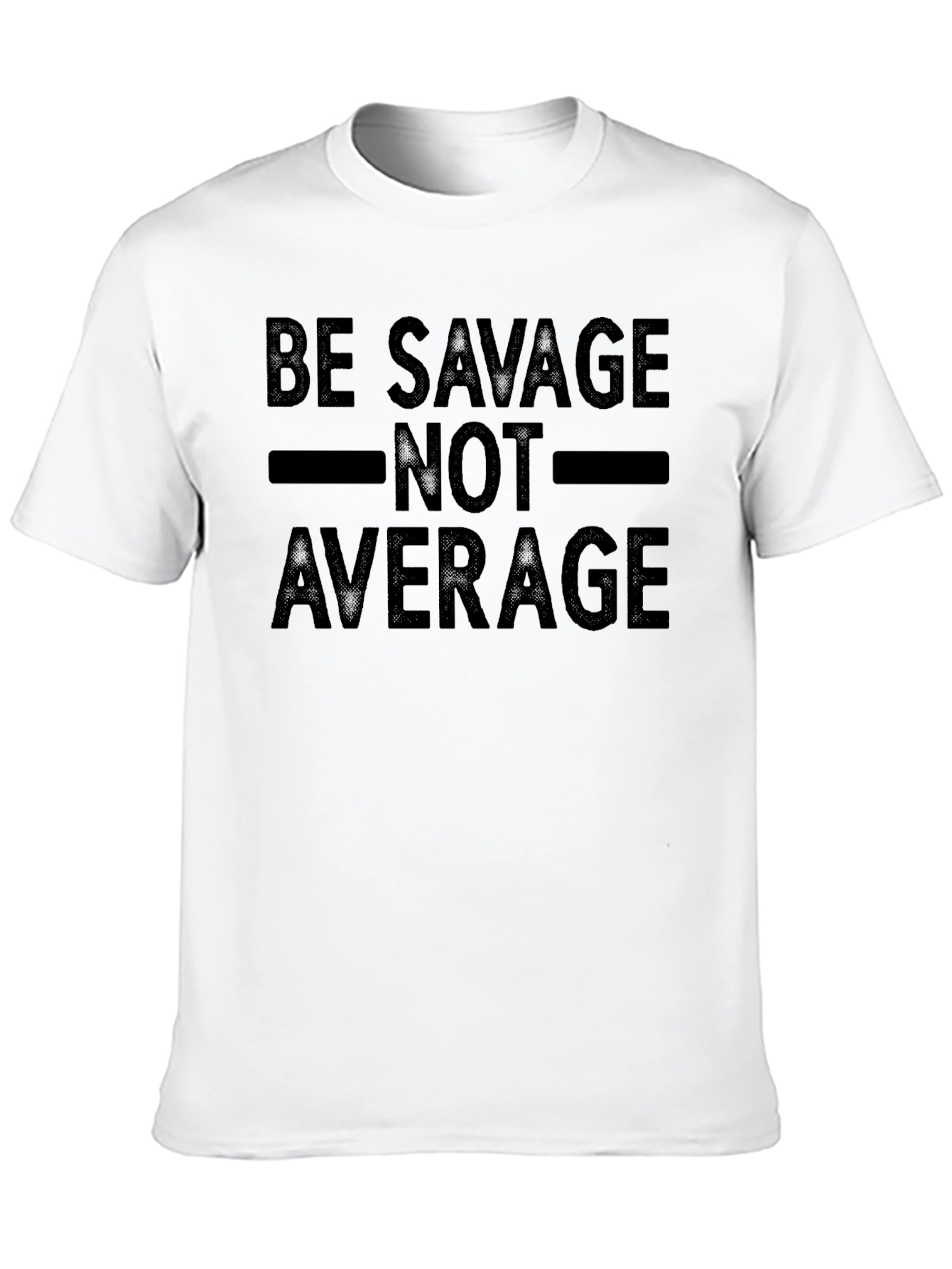Be Savage Not Average Black Graphic Tee