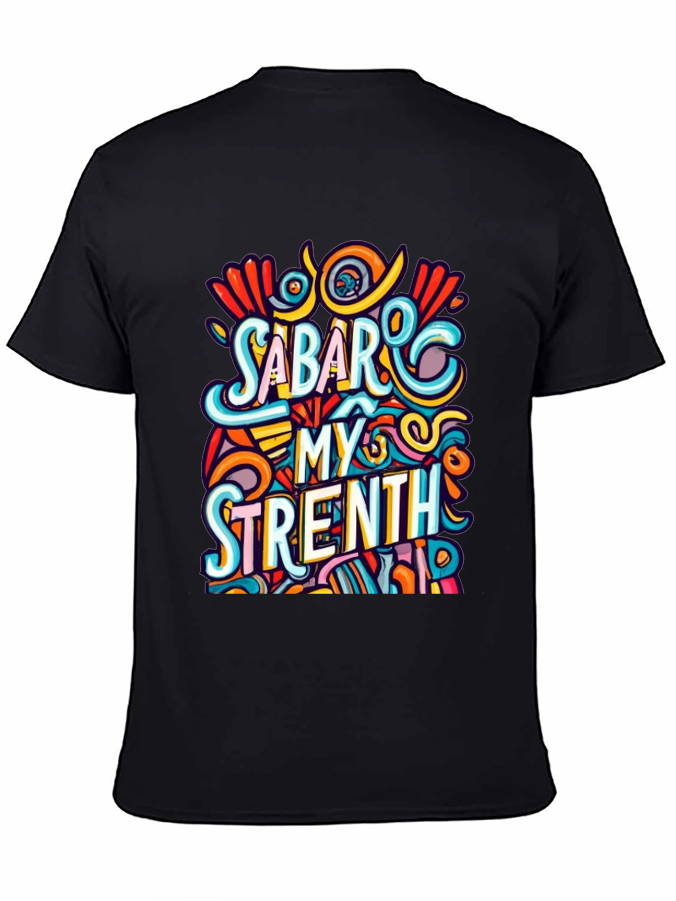 Sabar My Strength Graphic Tee - Unique Design