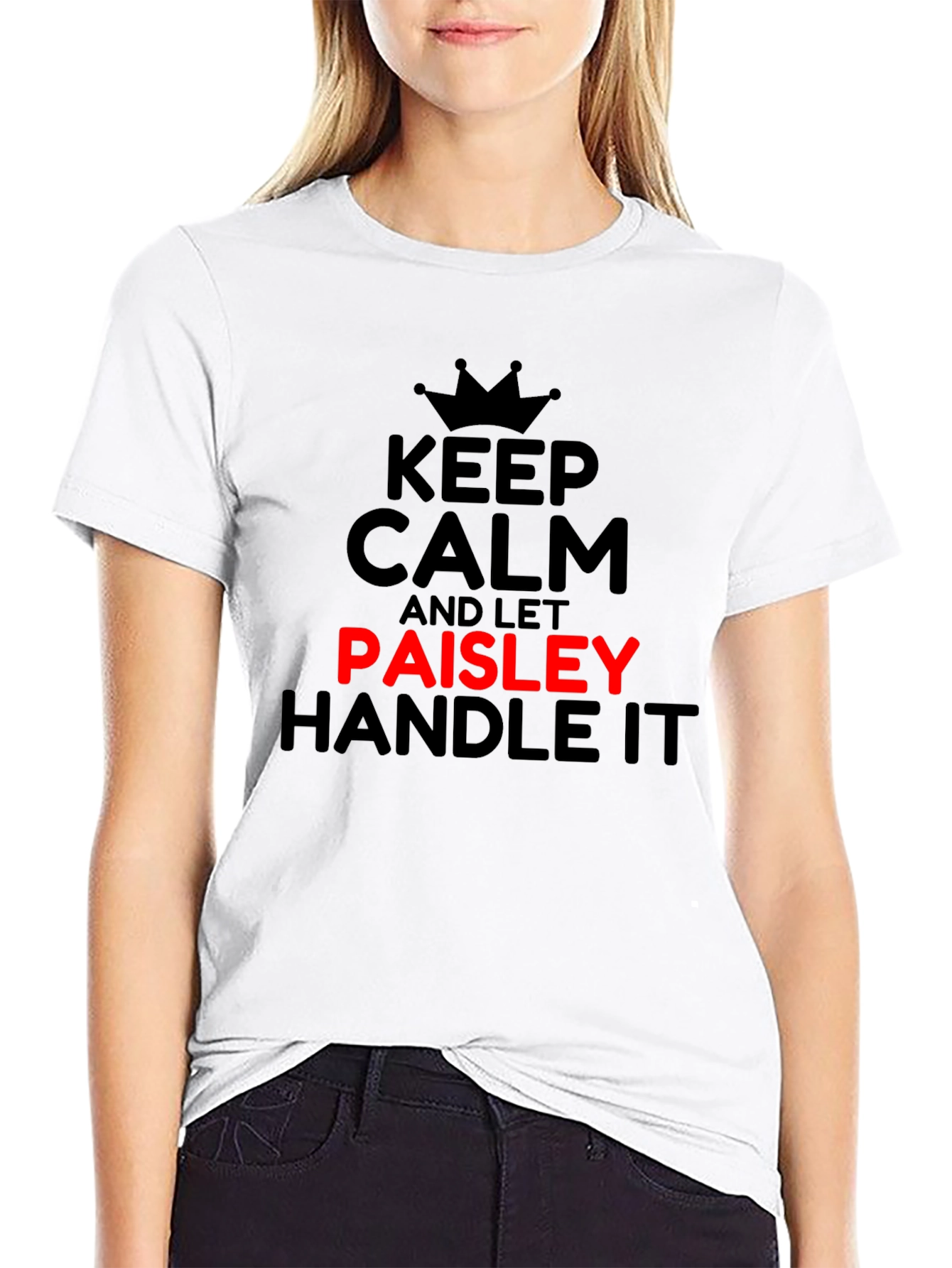Keep Calm and Let Paisley Handle It T-Shirt