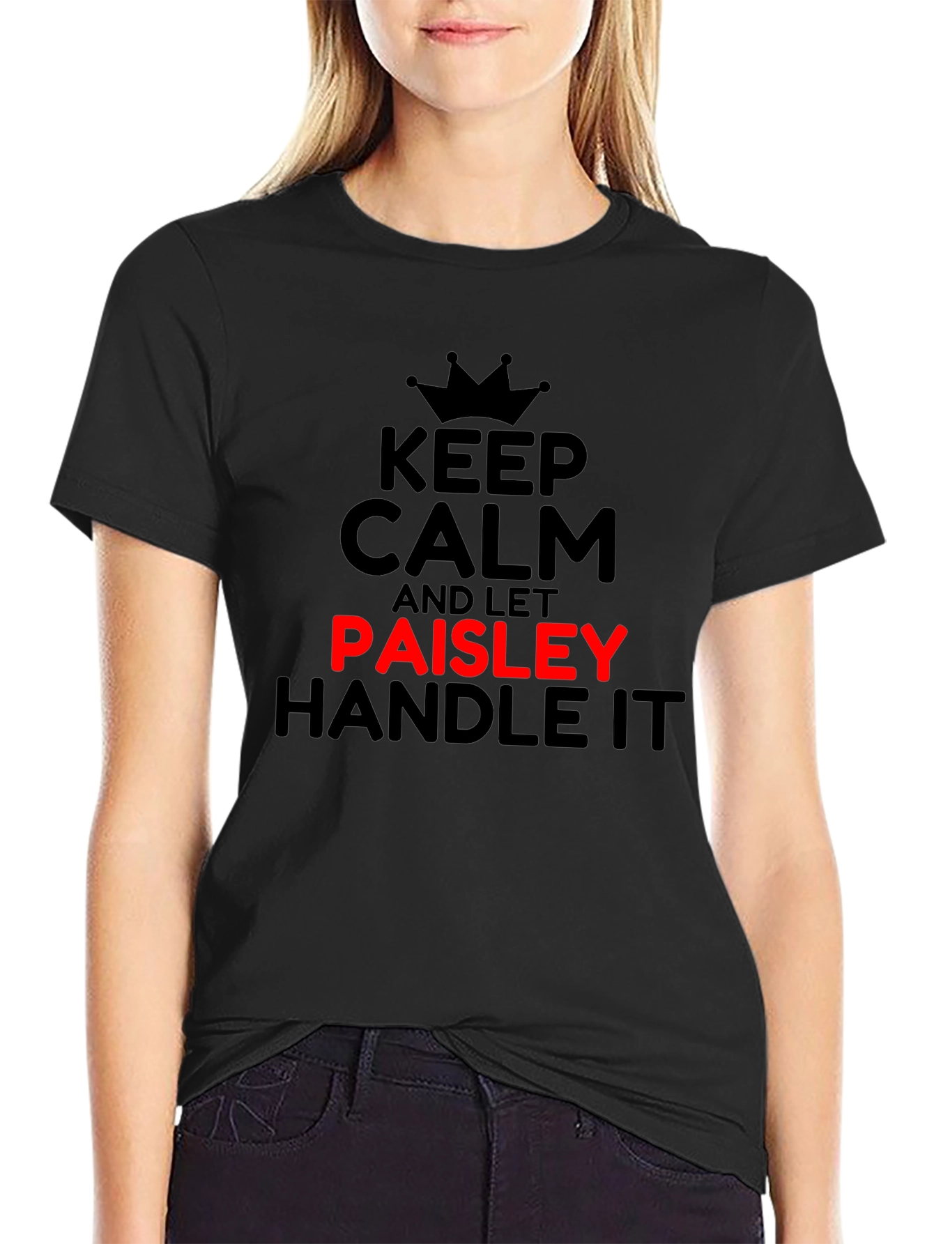 Keep Calm and Let Paisley Handle It T-Shirt