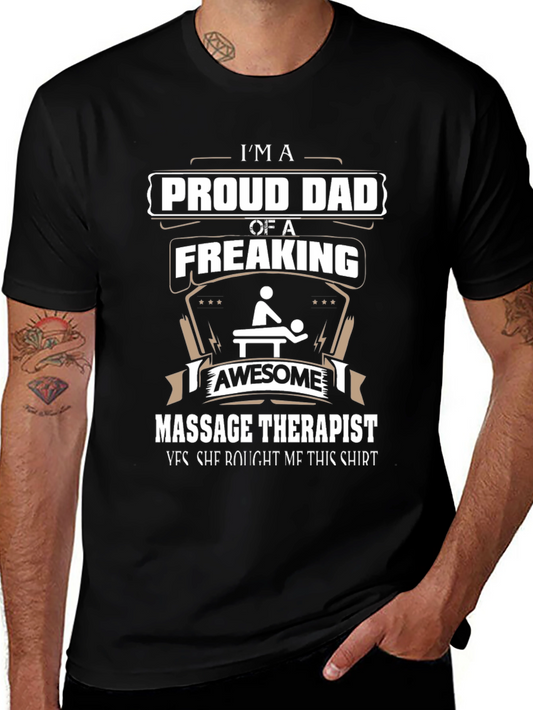 Proud Dad of a Freaking Awesome Massage Therapist T-Shirt